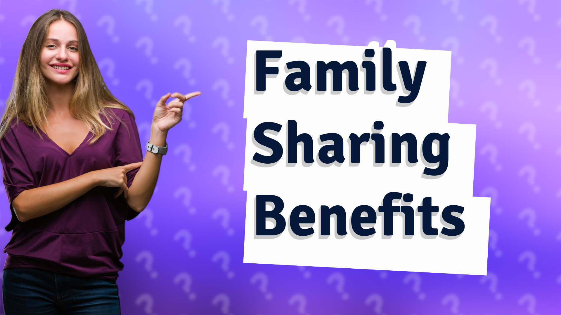 Family Sharing Benefits