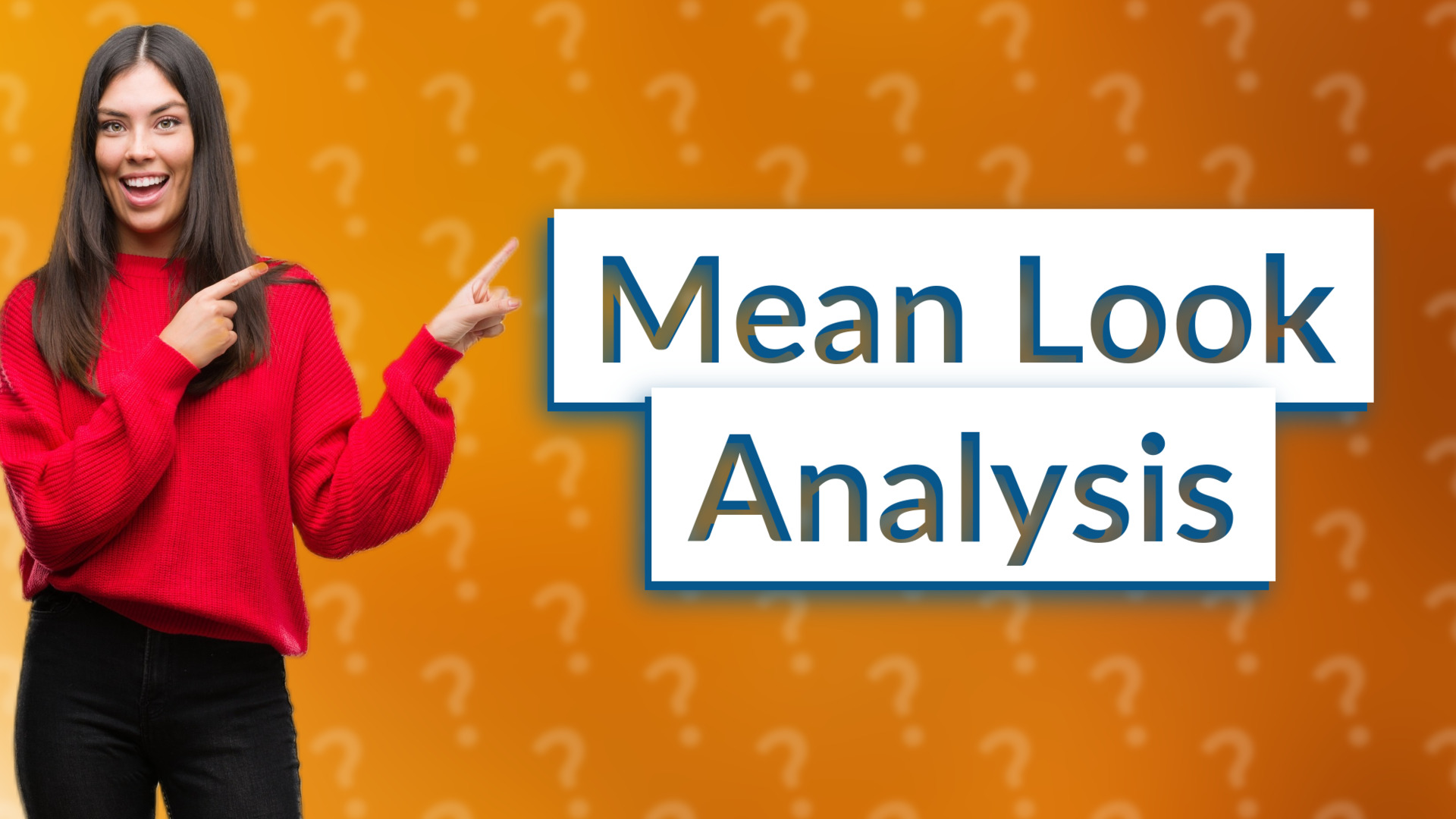 Mean Look Analysis