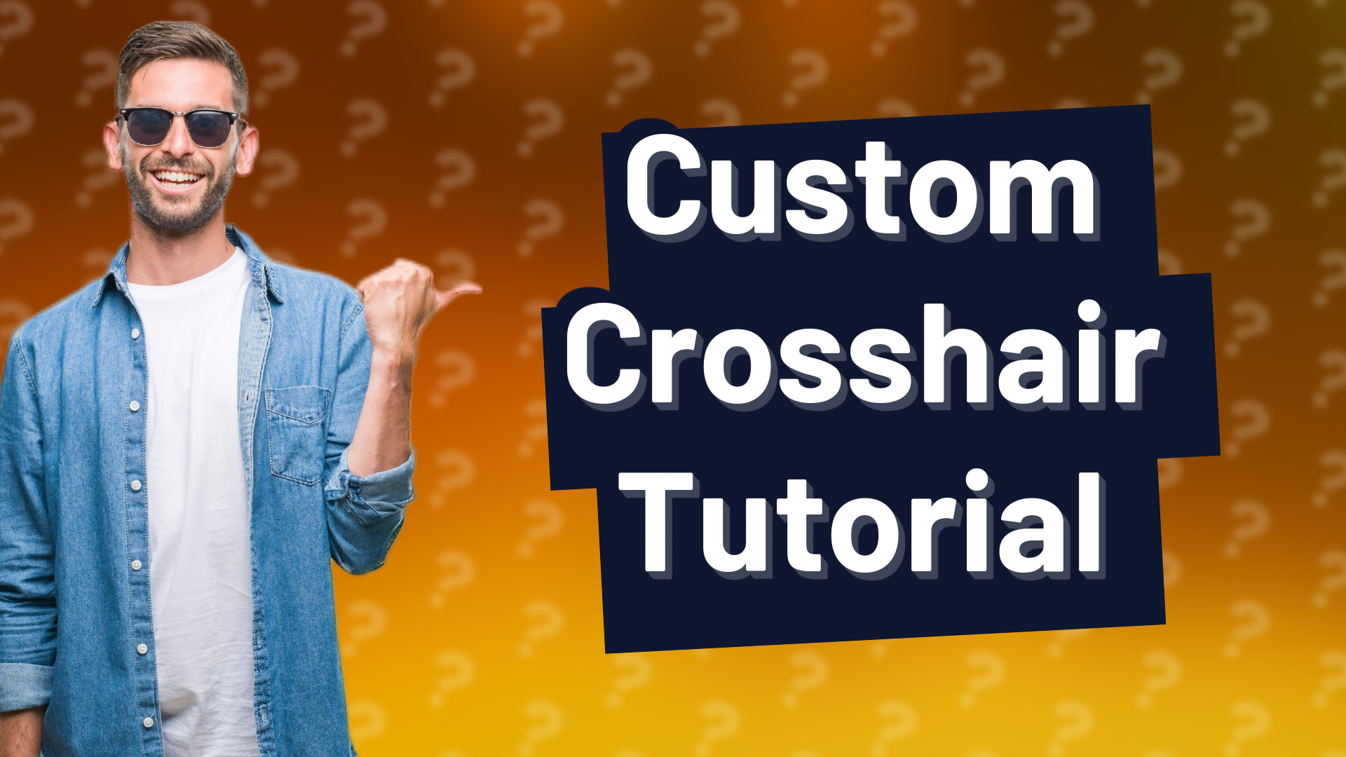 Custom Crosshair Tutorial