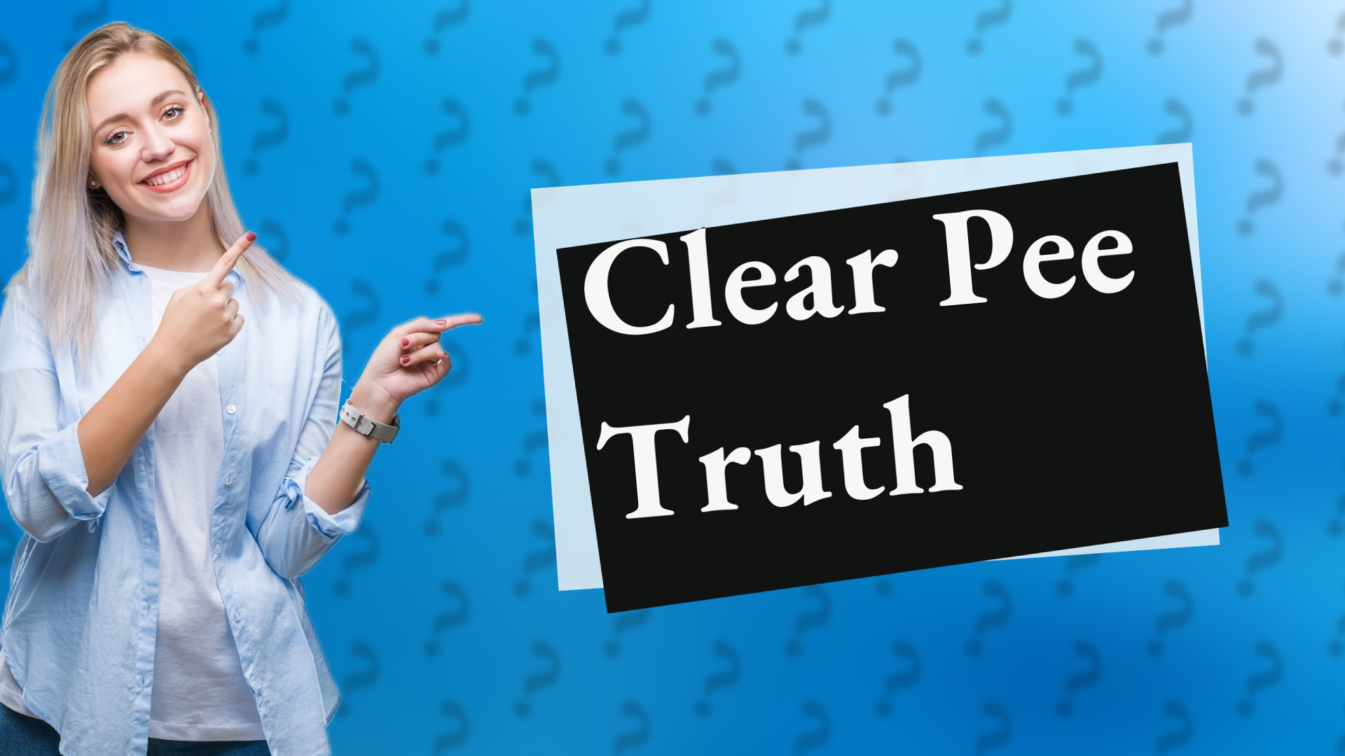 Clear Pee Truth