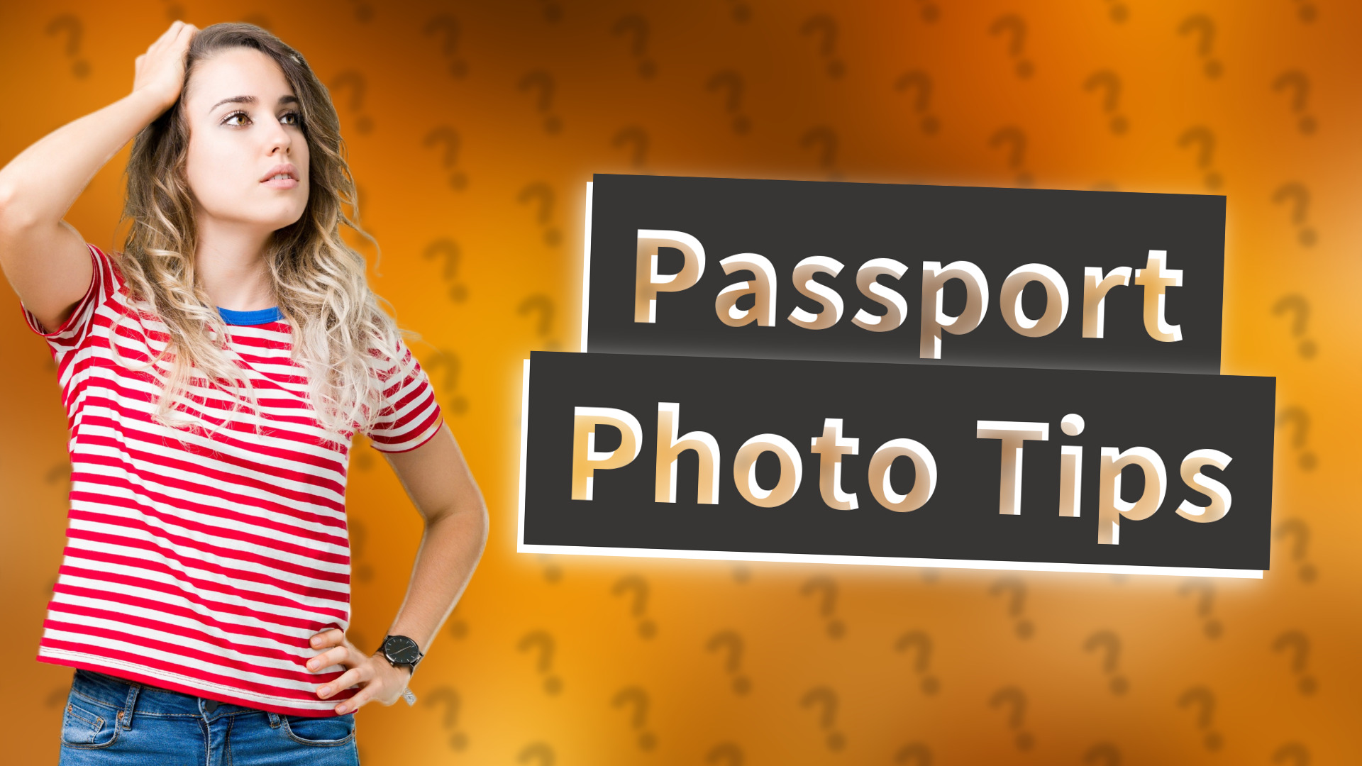 Passport Photo Tips