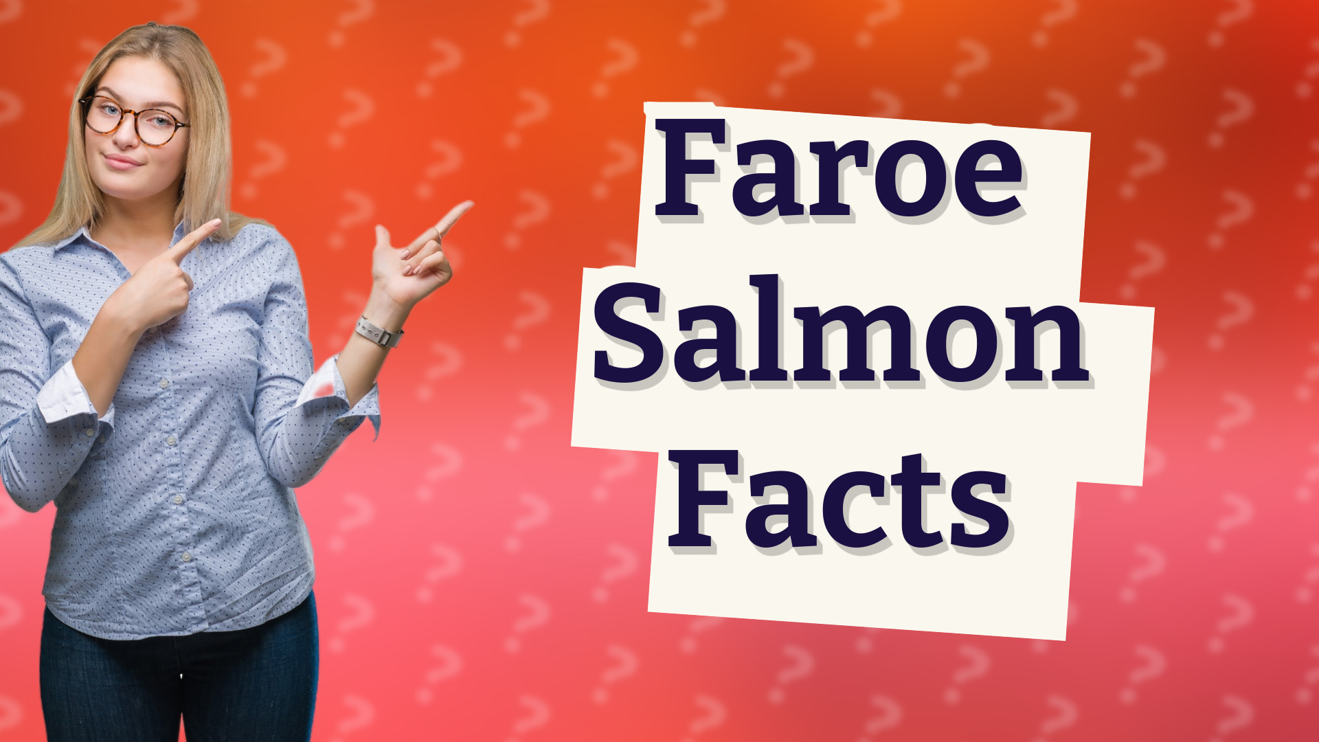 Faroe Salmon Facts