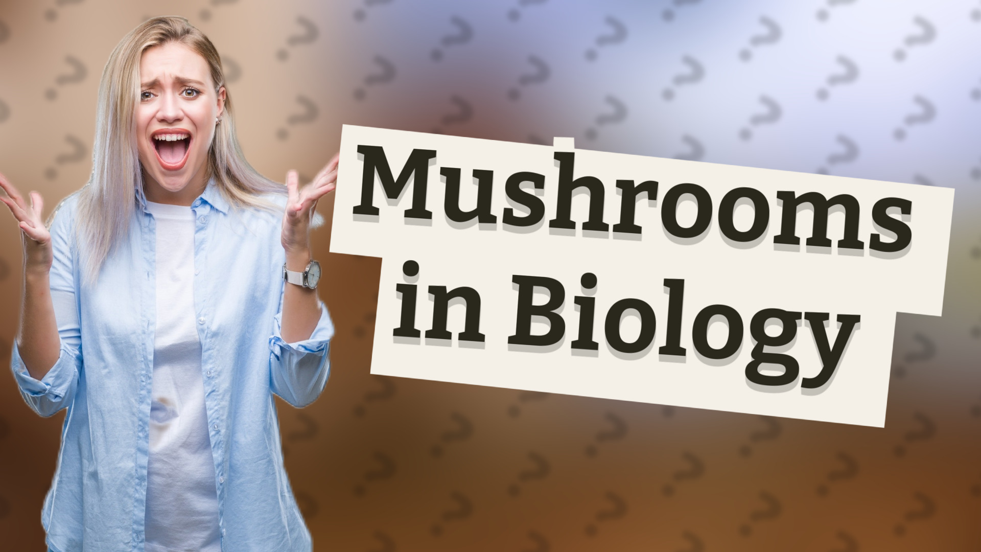 Mushrooms in Biology