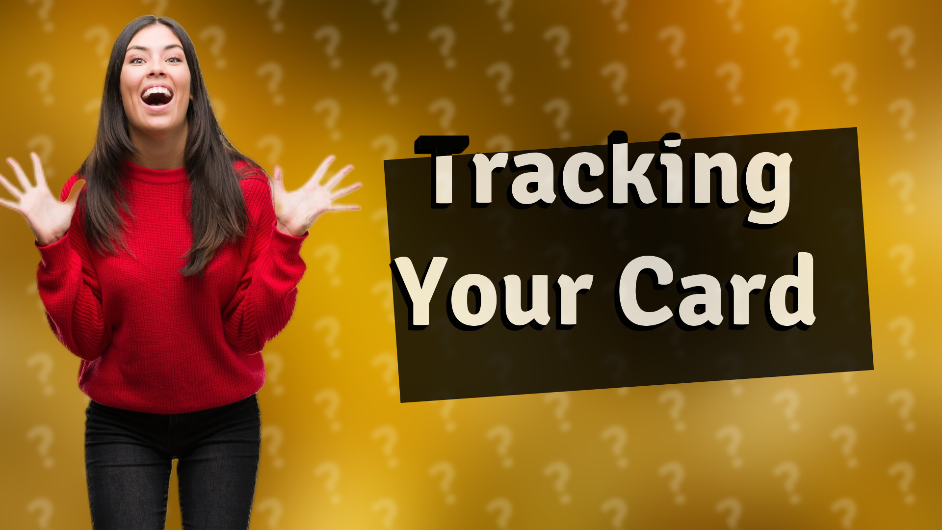 Tracking Your Card