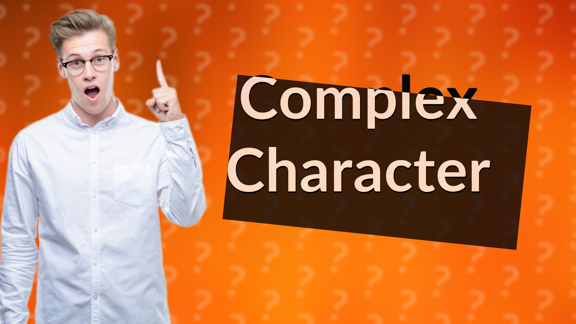 Complex Character