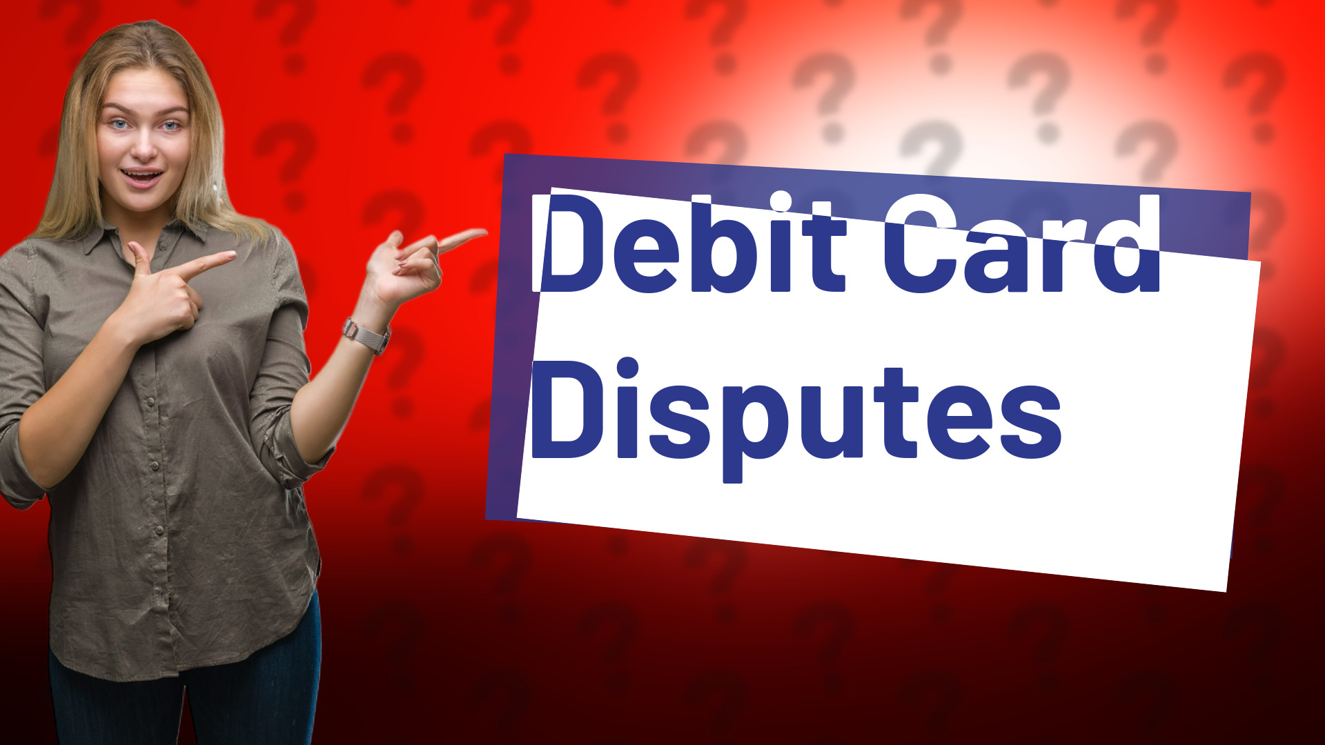 Debit Card Disputes