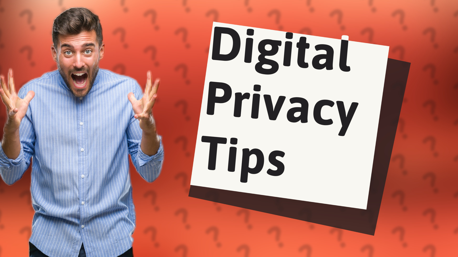 Digital Privacy Tips