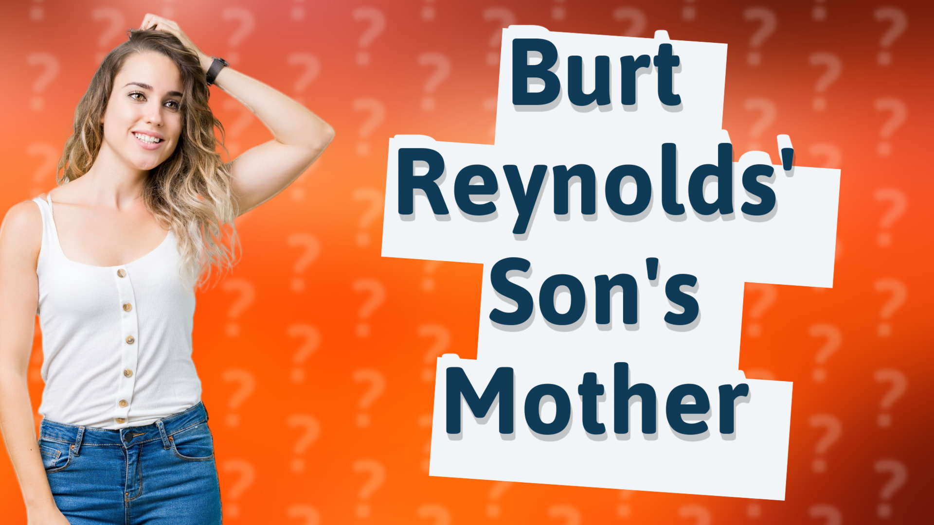 Burt Reynolds' Son's Mother