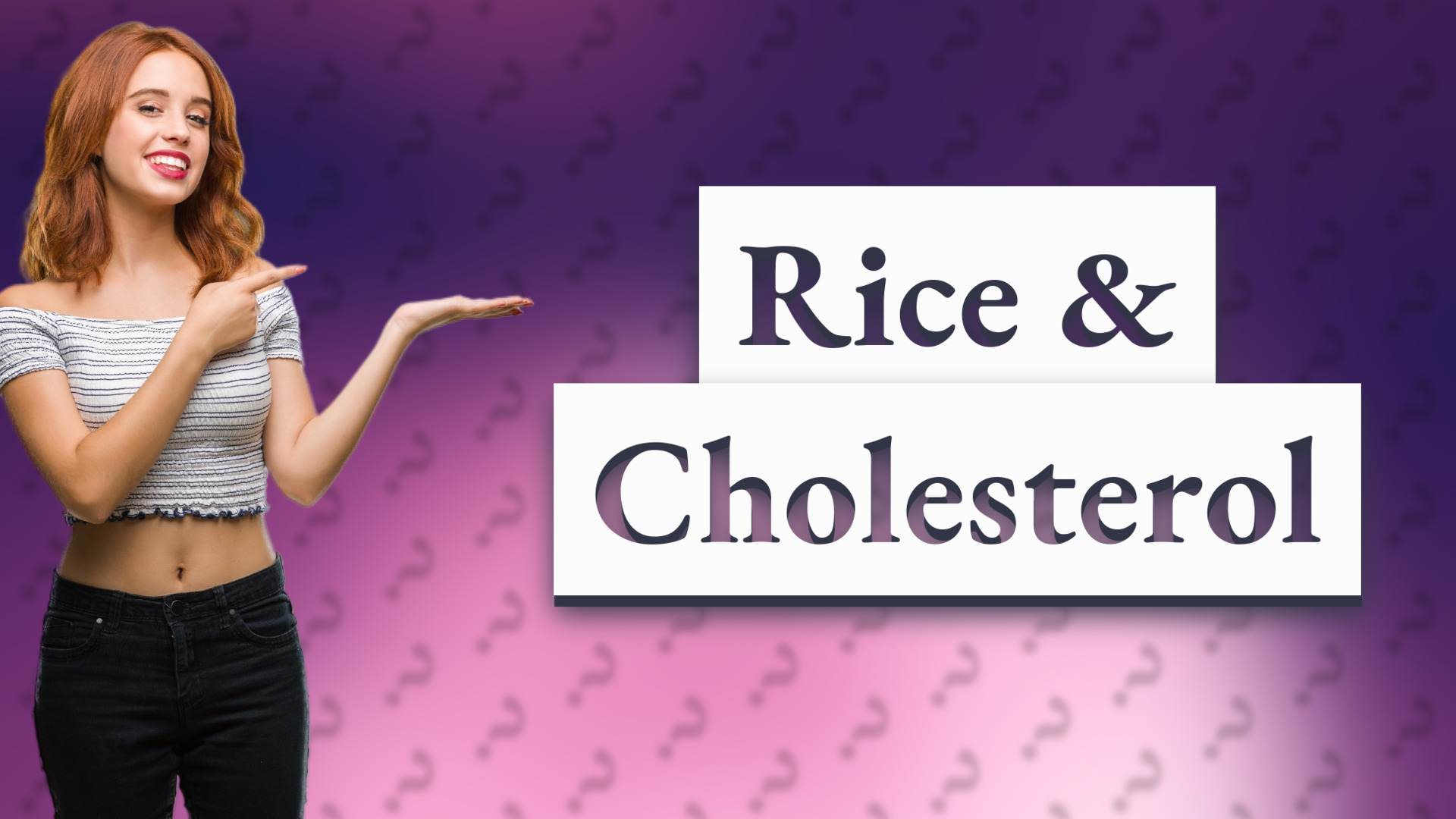 Rice & Cholesterol