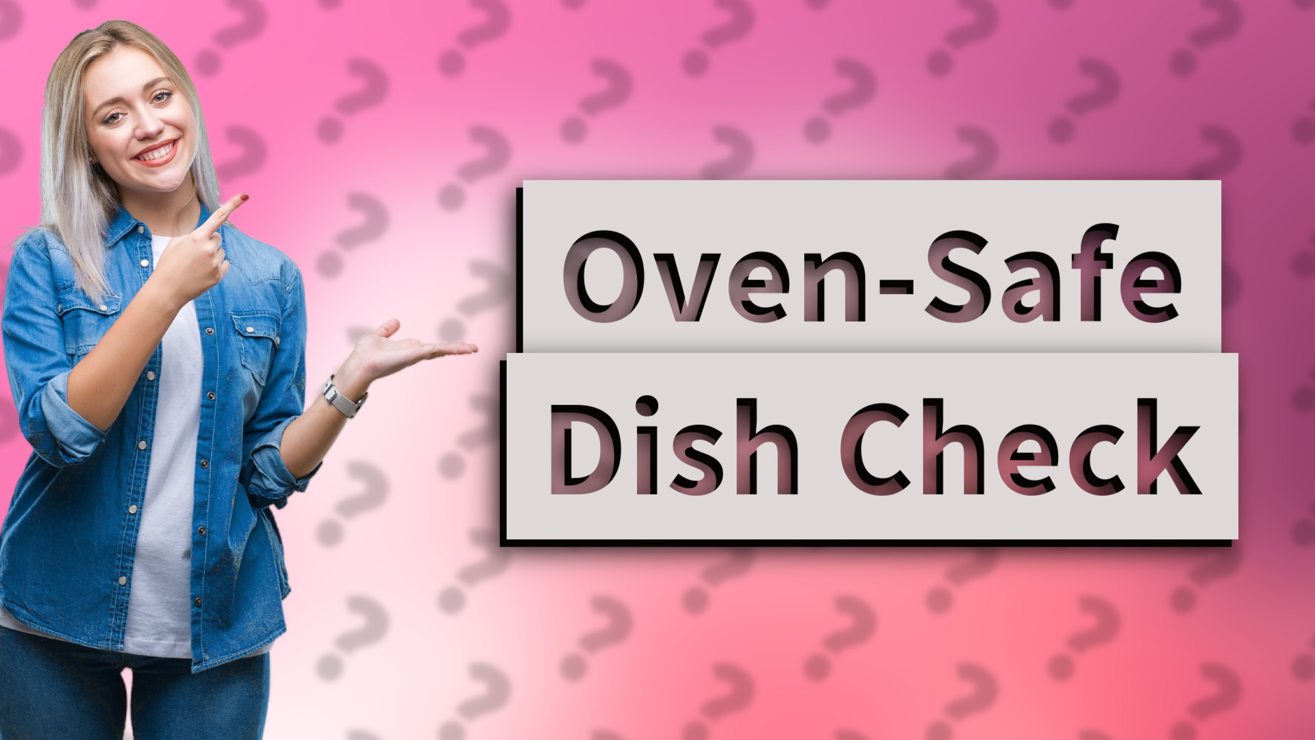 Oven-Safe Dish Check