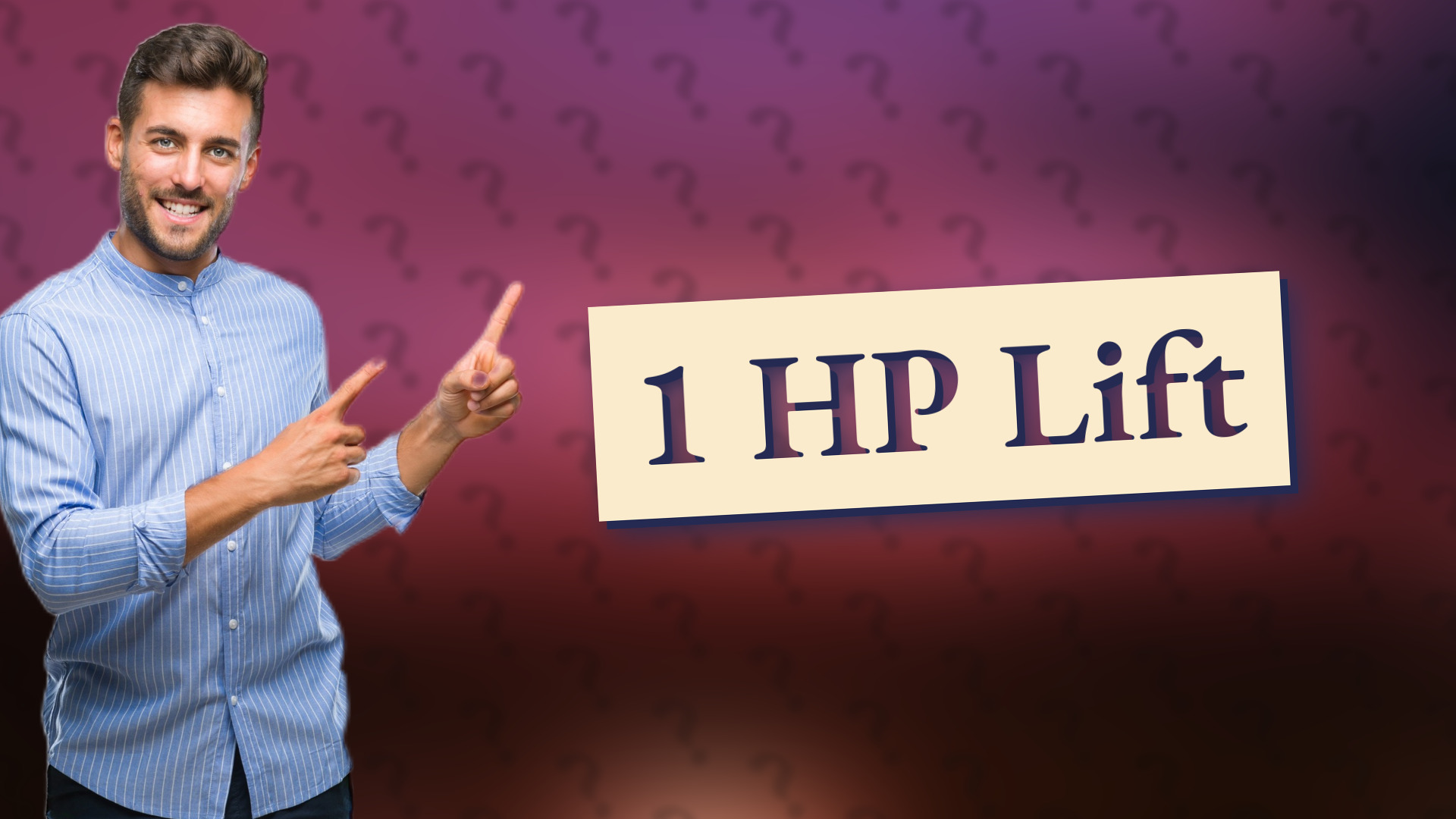1 HP Lift