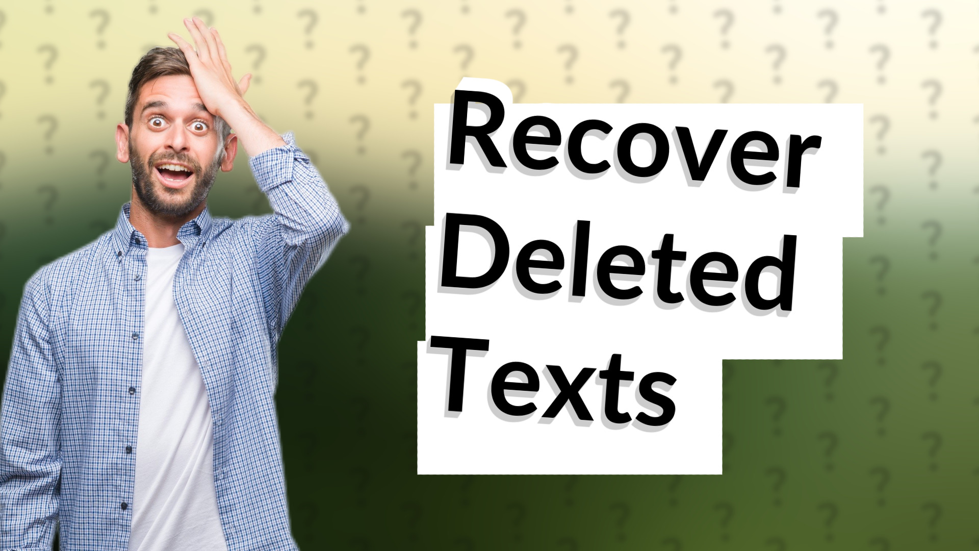 Recover Deleted Texts