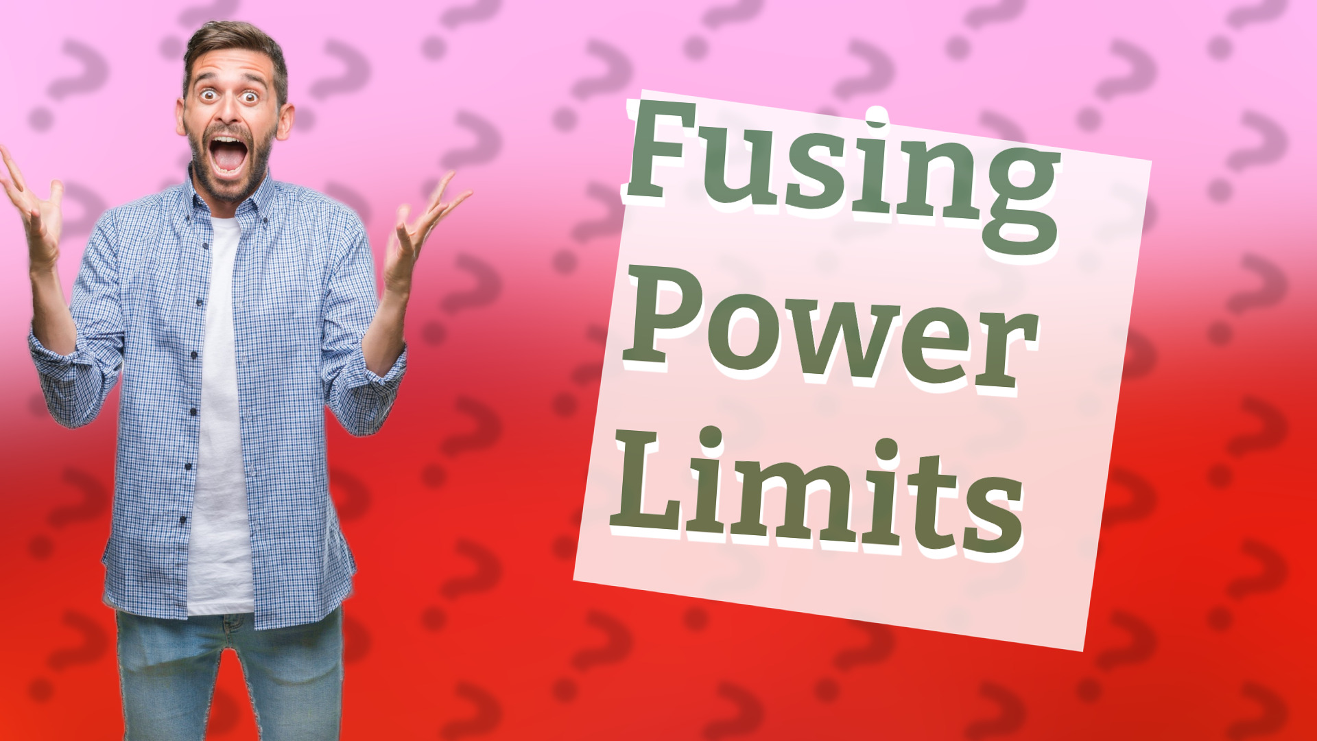 Fusing Power Limits