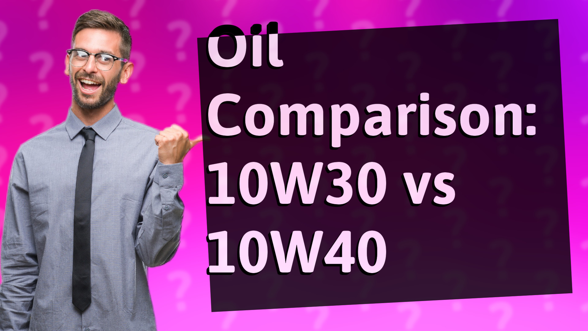 Oil Comparison: 10W30 vs 10W40