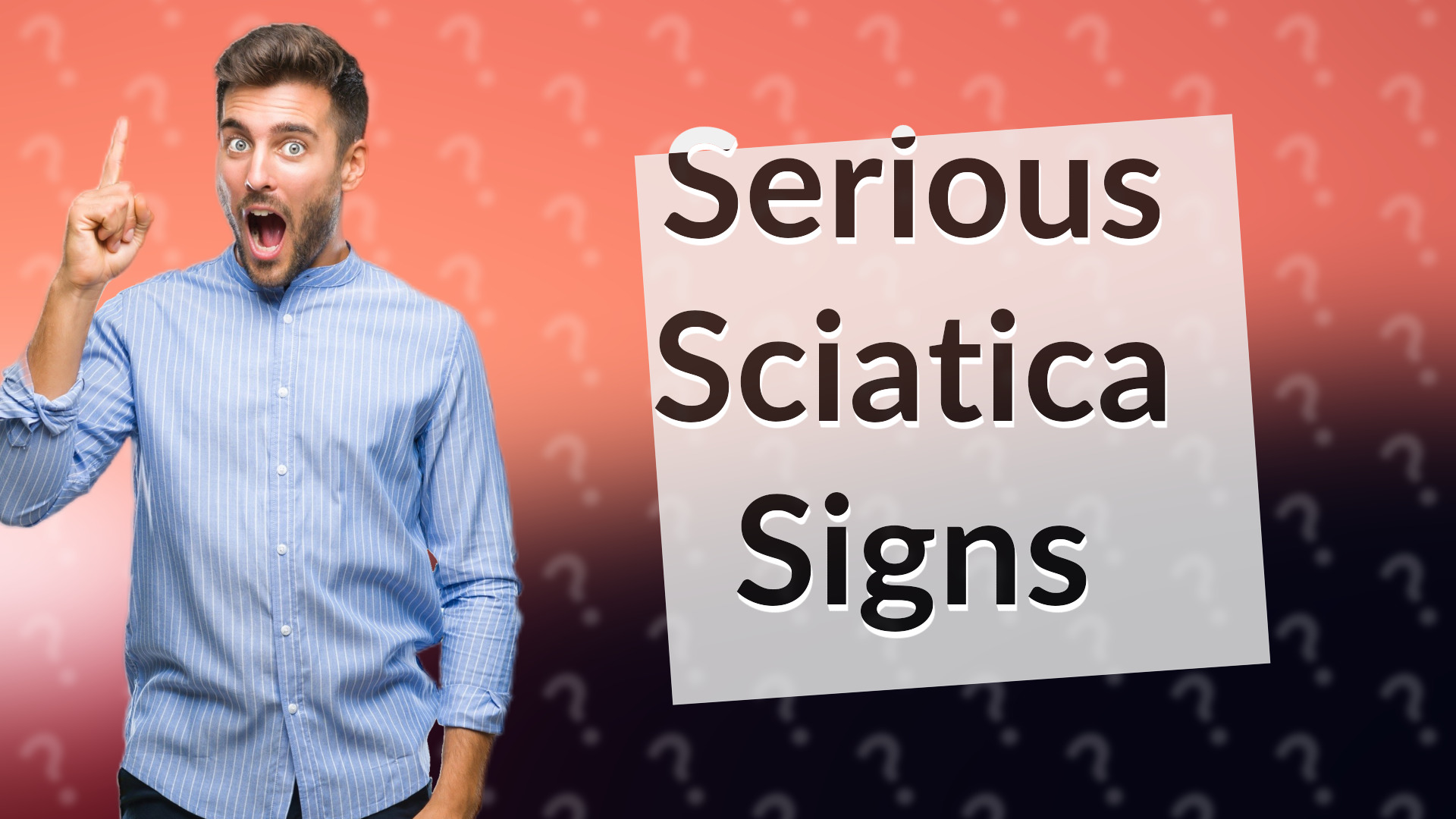 Serious Sciatica Signs