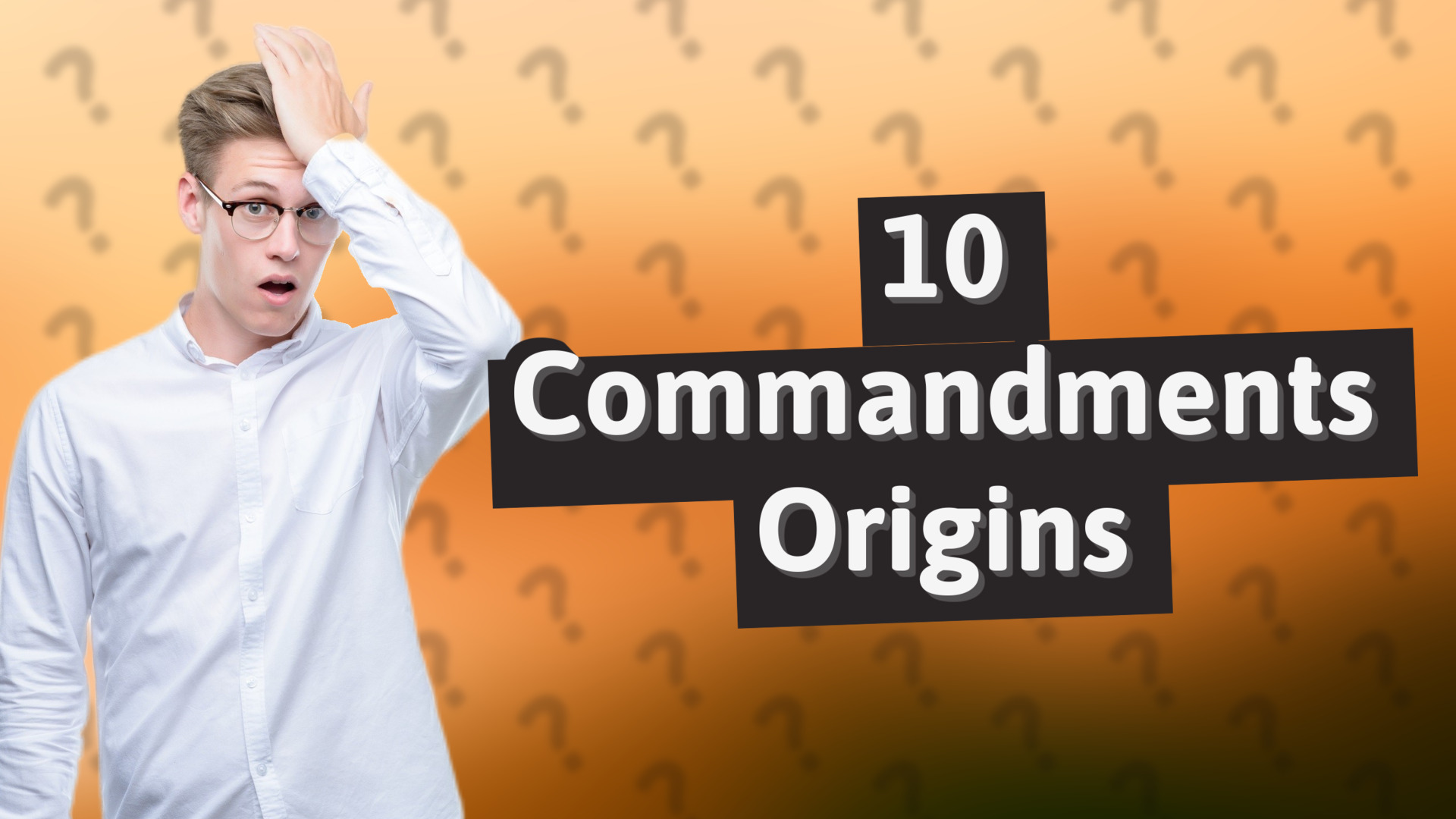 10 Commandments Origins