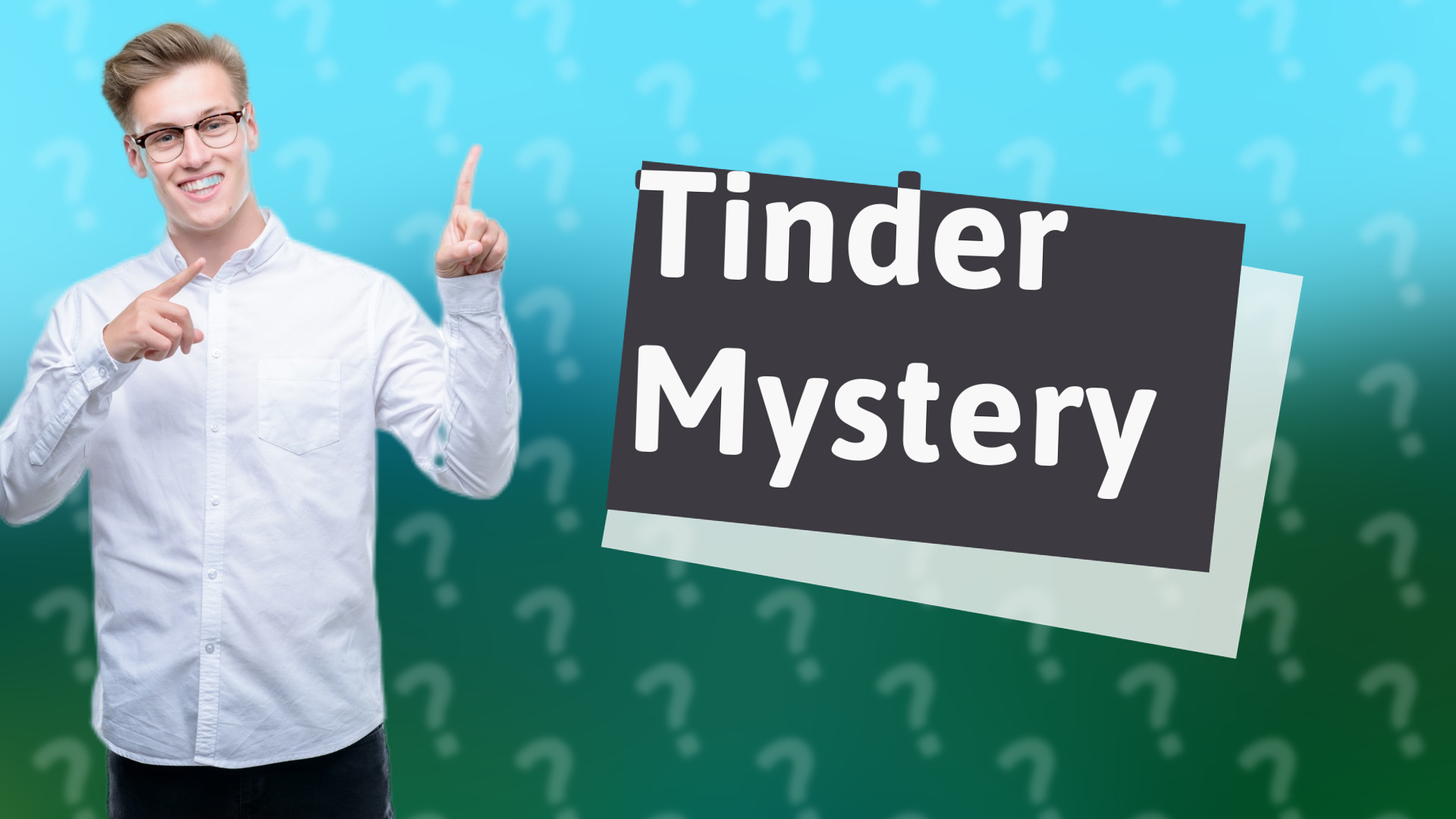Tinder Mystery