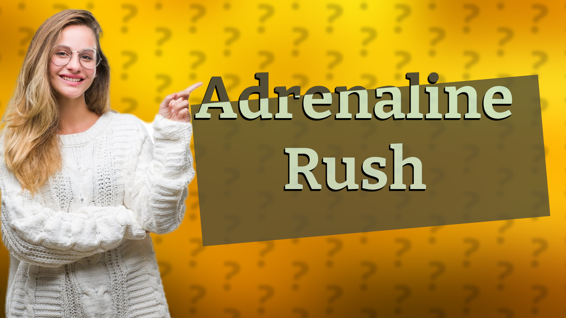 Adrenaline Rush