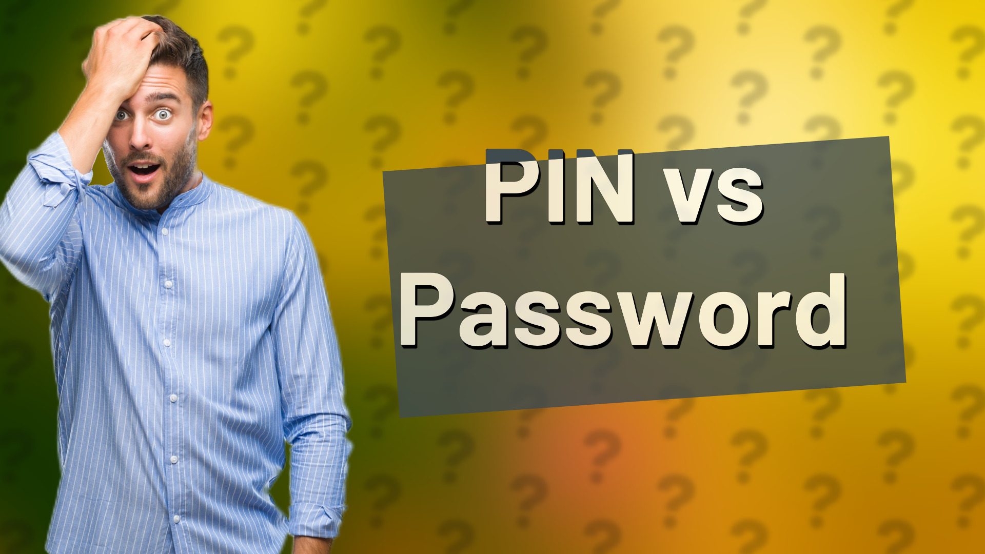PIN vs Password