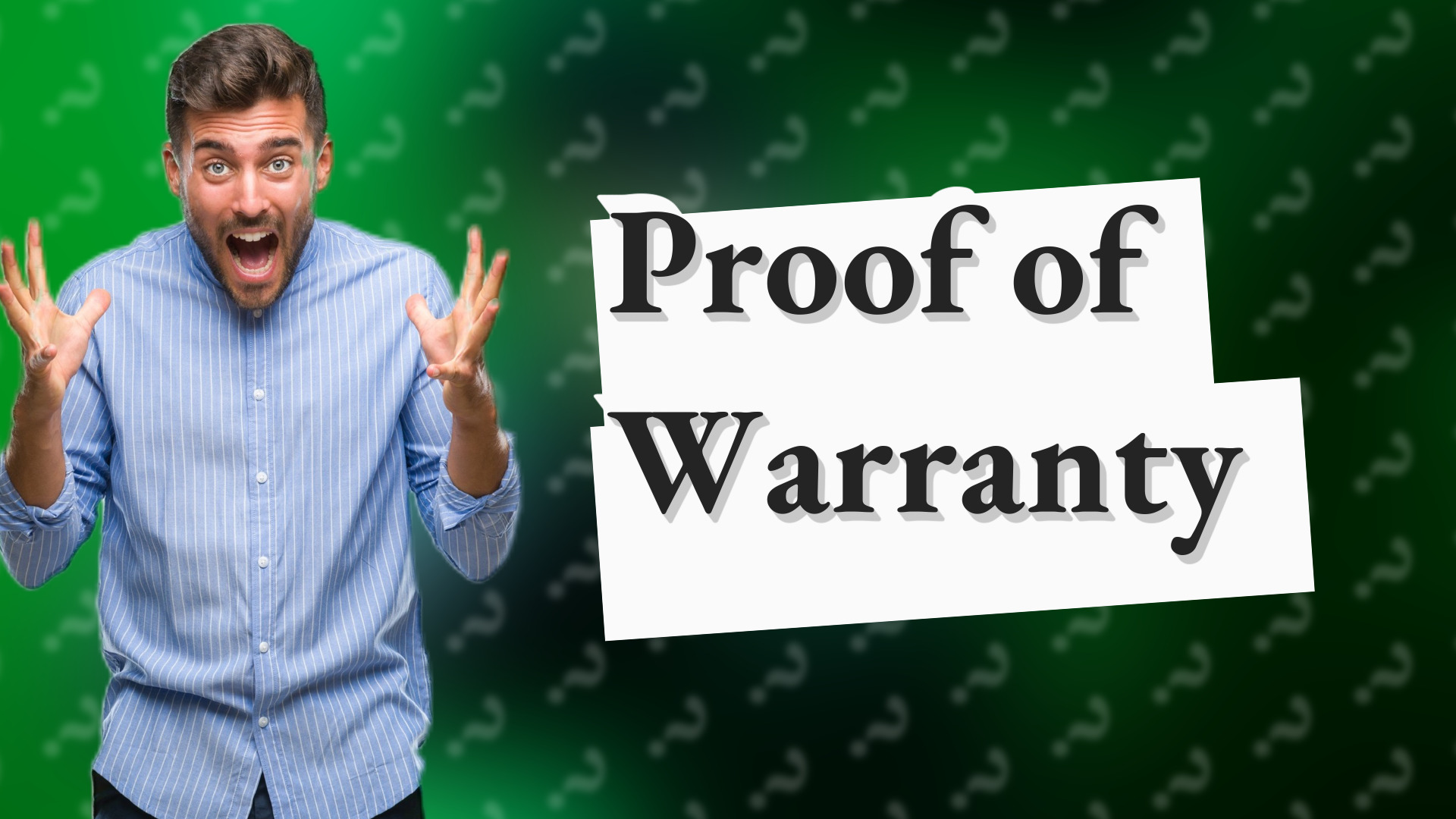 Proof of Warranty