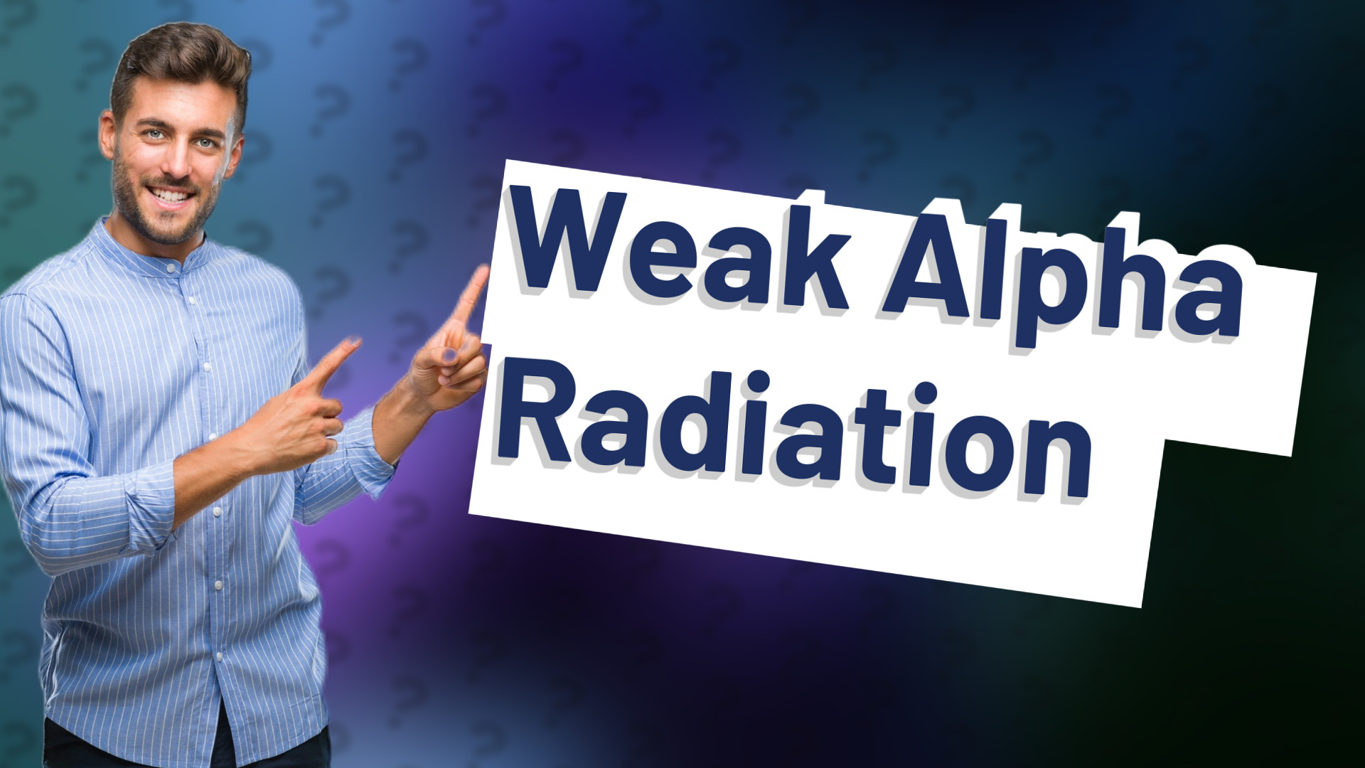 Weak Alpha Radiation