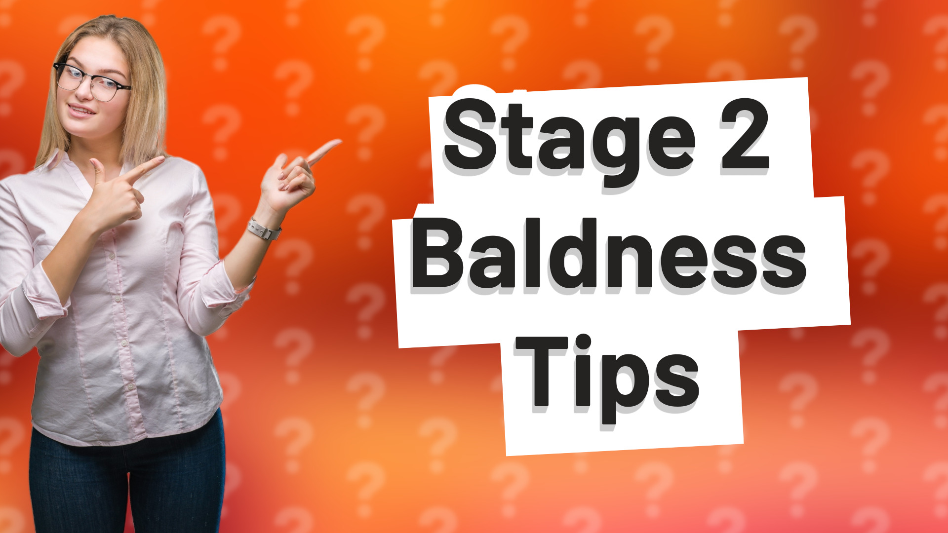Stage 2 Baldness Tips