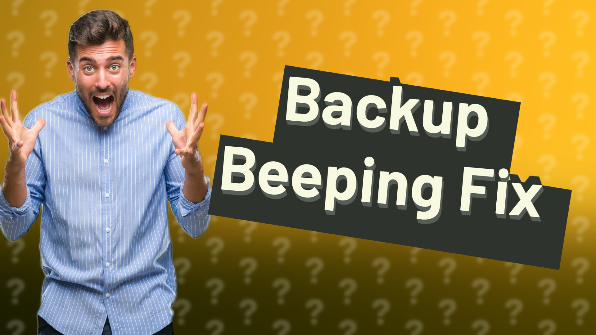 Backup Beeping Fix