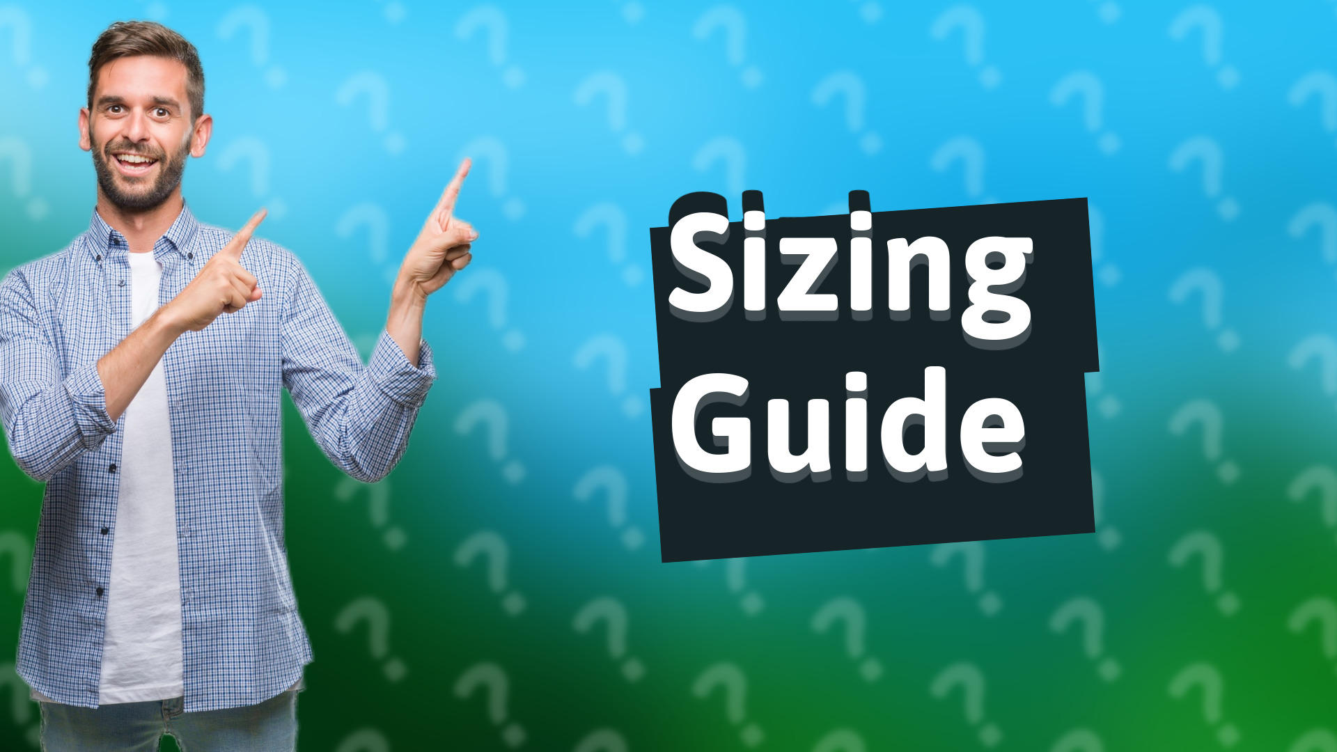 Sizing Guide
