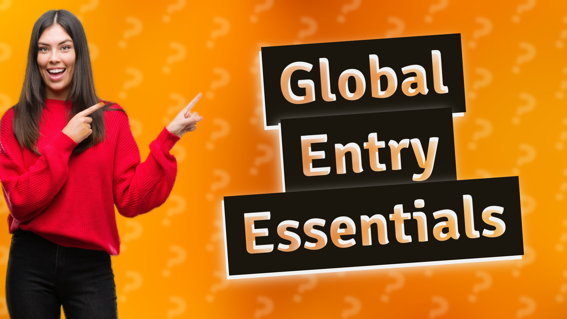 Global Entry Essentials