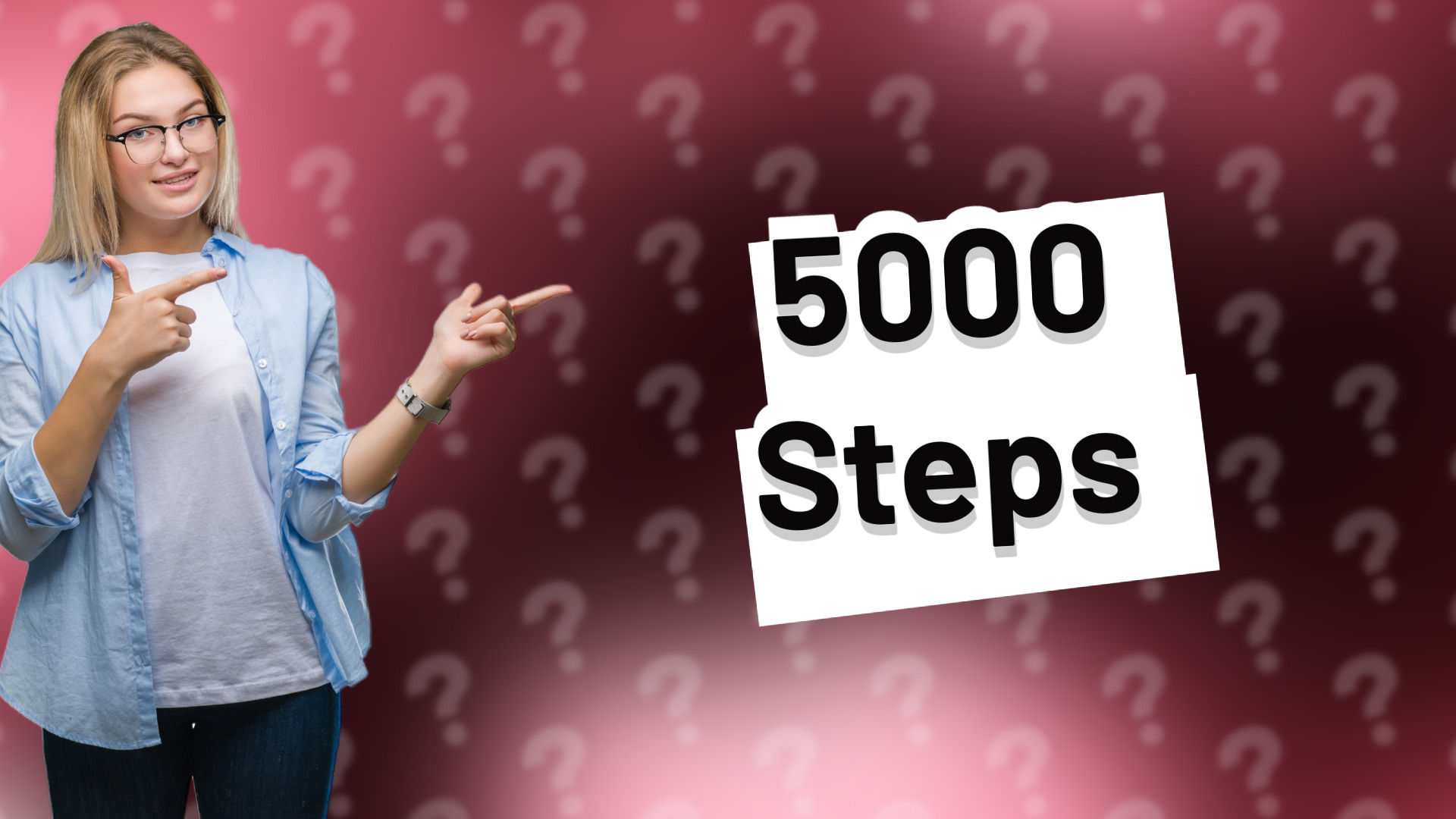 5000 Steps