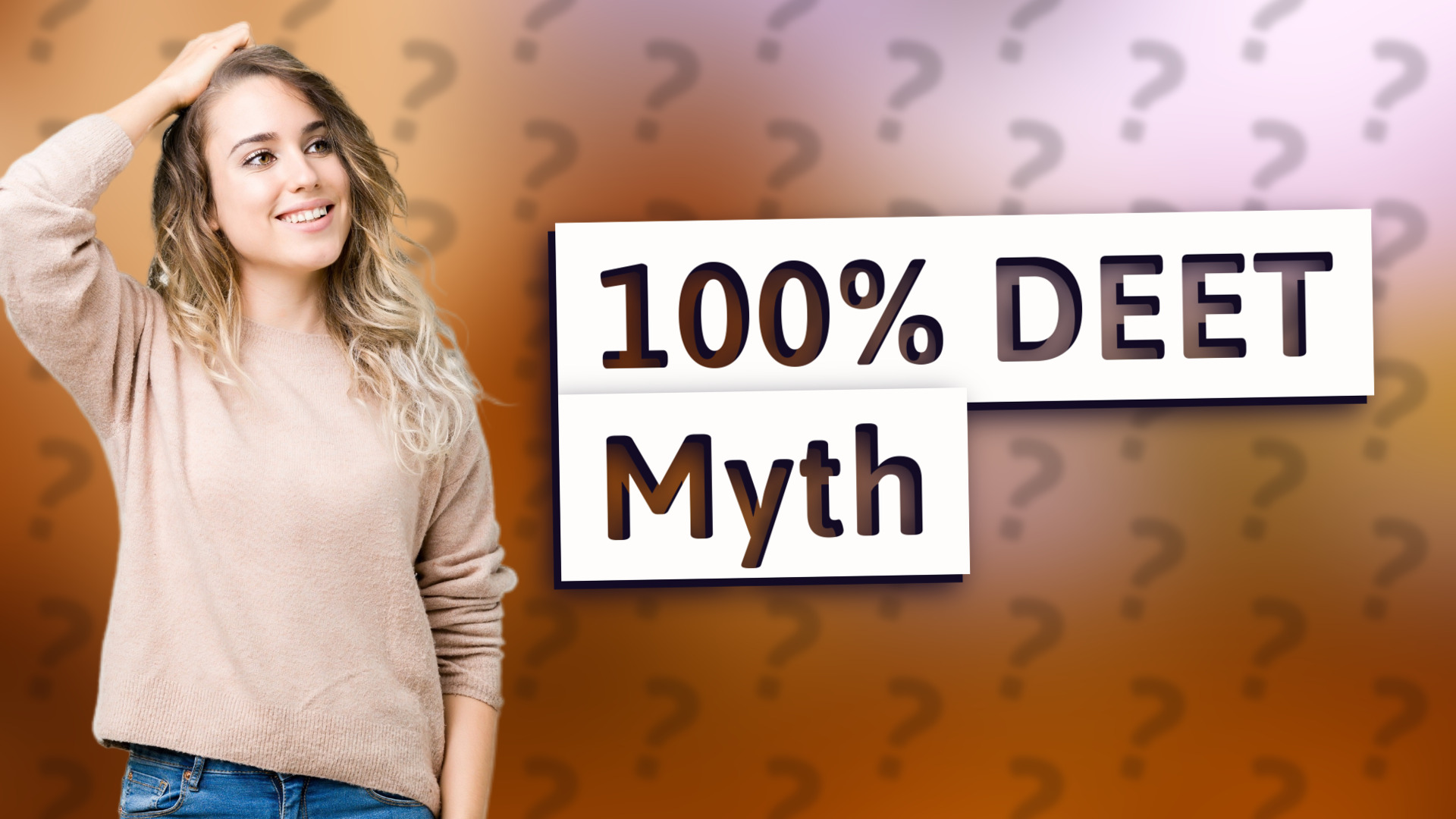 100% DEET Myth