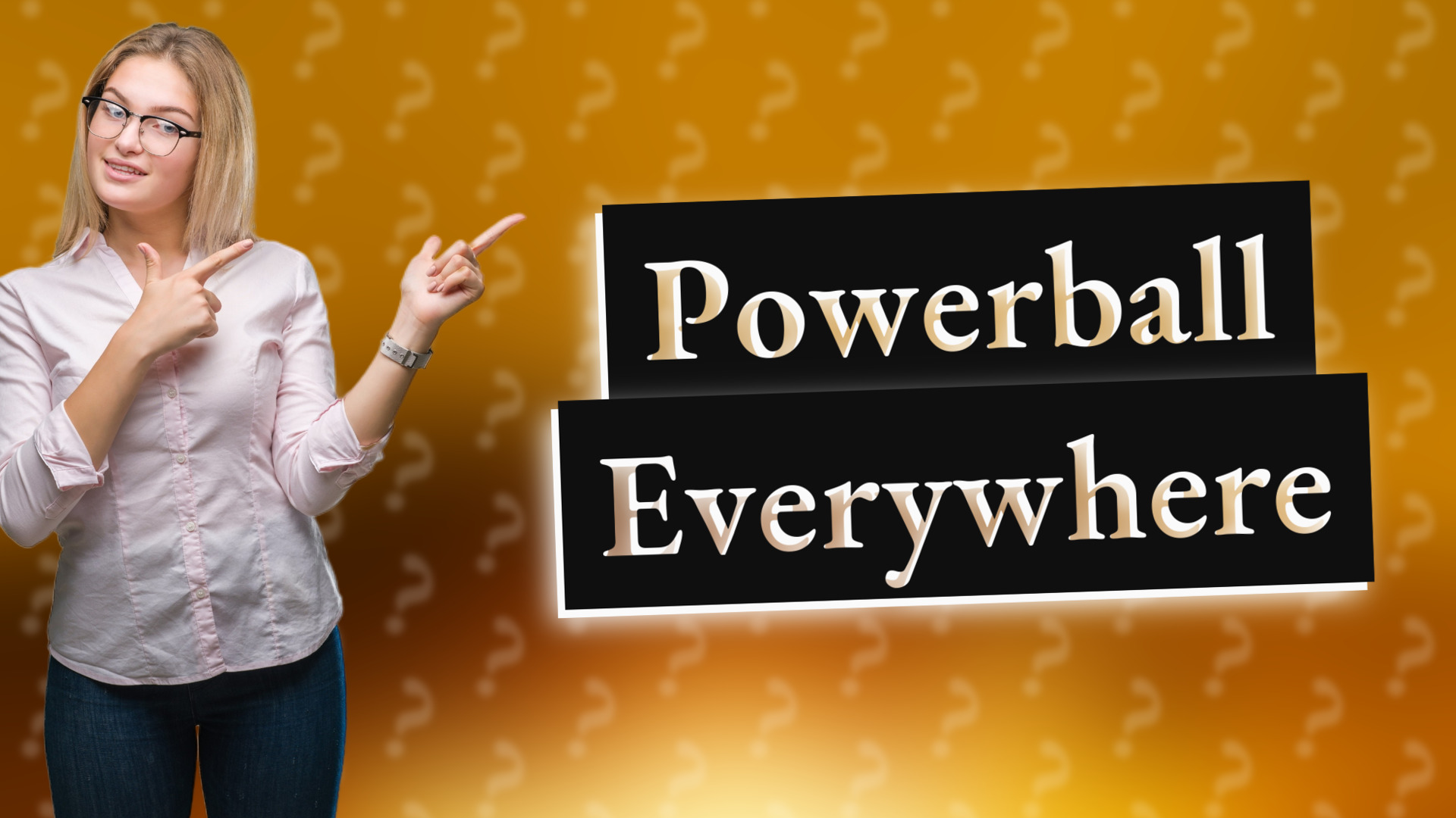Powerball Everywhere