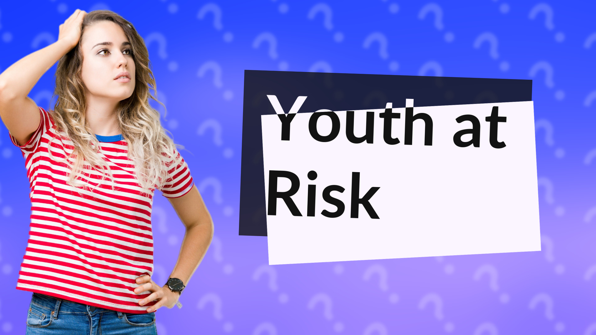 Youth at Risk