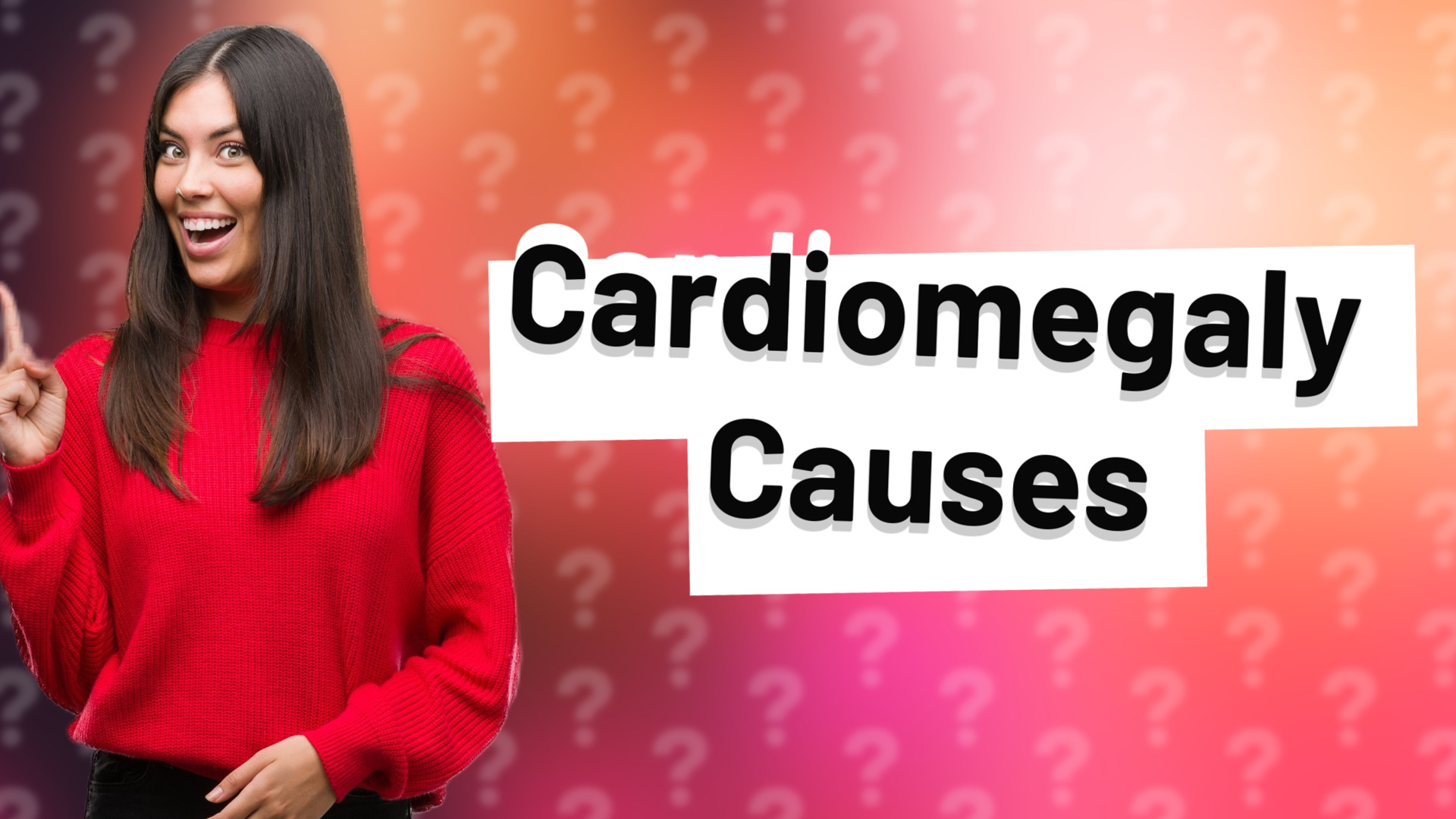 Cardiomegaly Causes