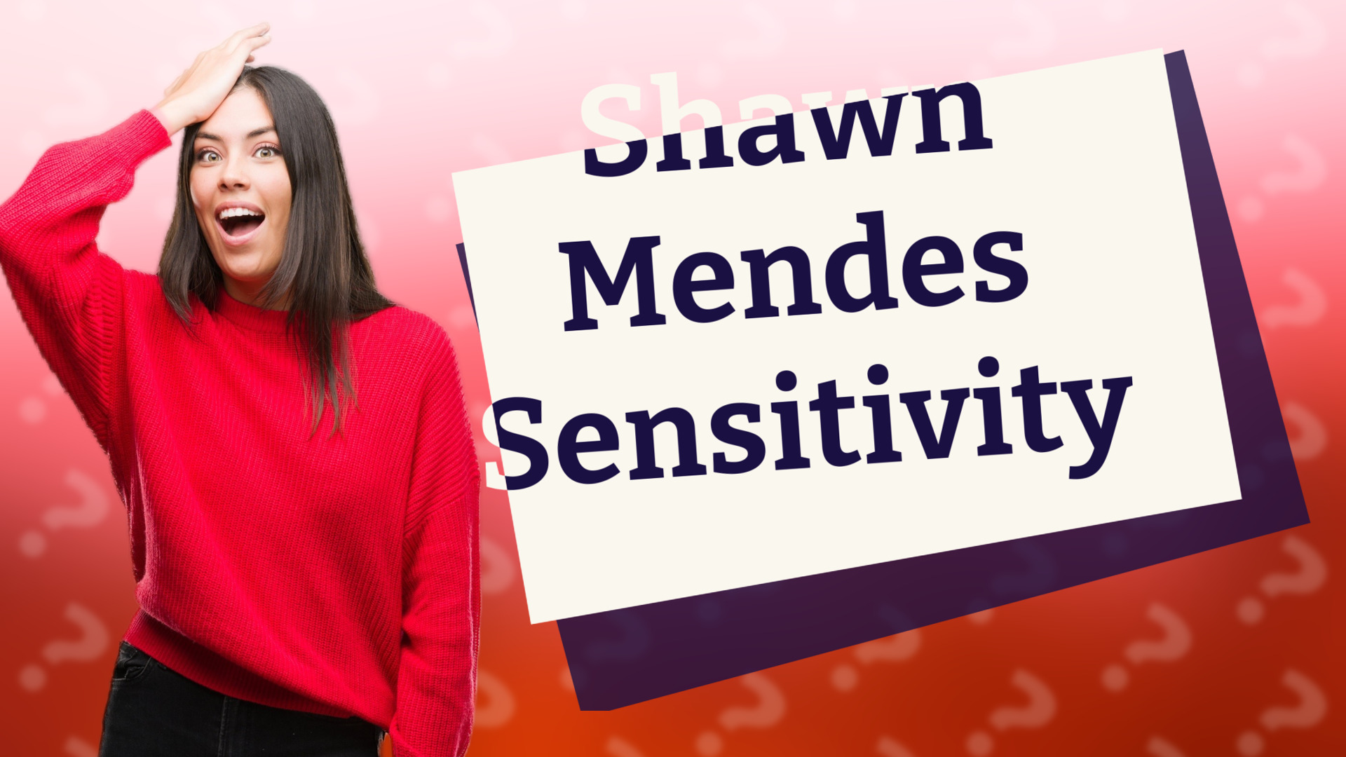 Shawn Mendes Sensitivity