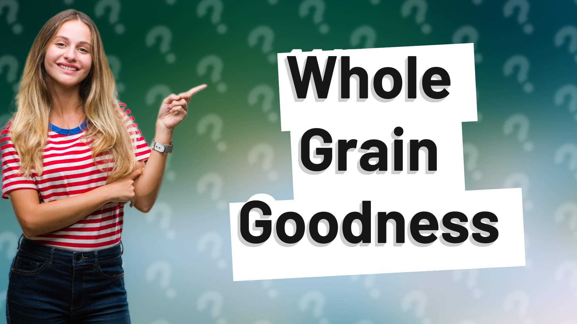 Whole Grain Goodness