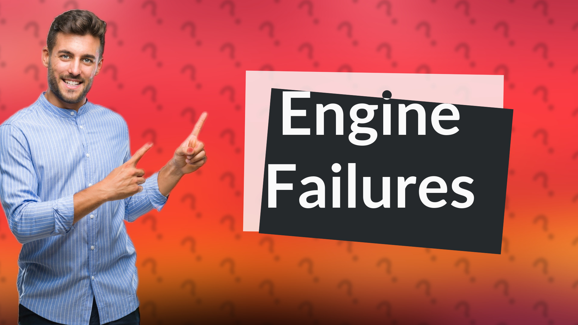 Engine Failures
