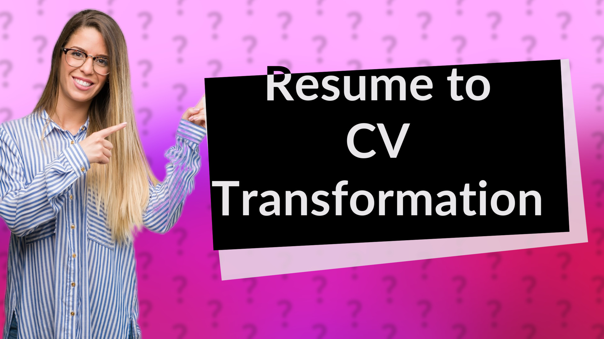 Resume to CV Transformation