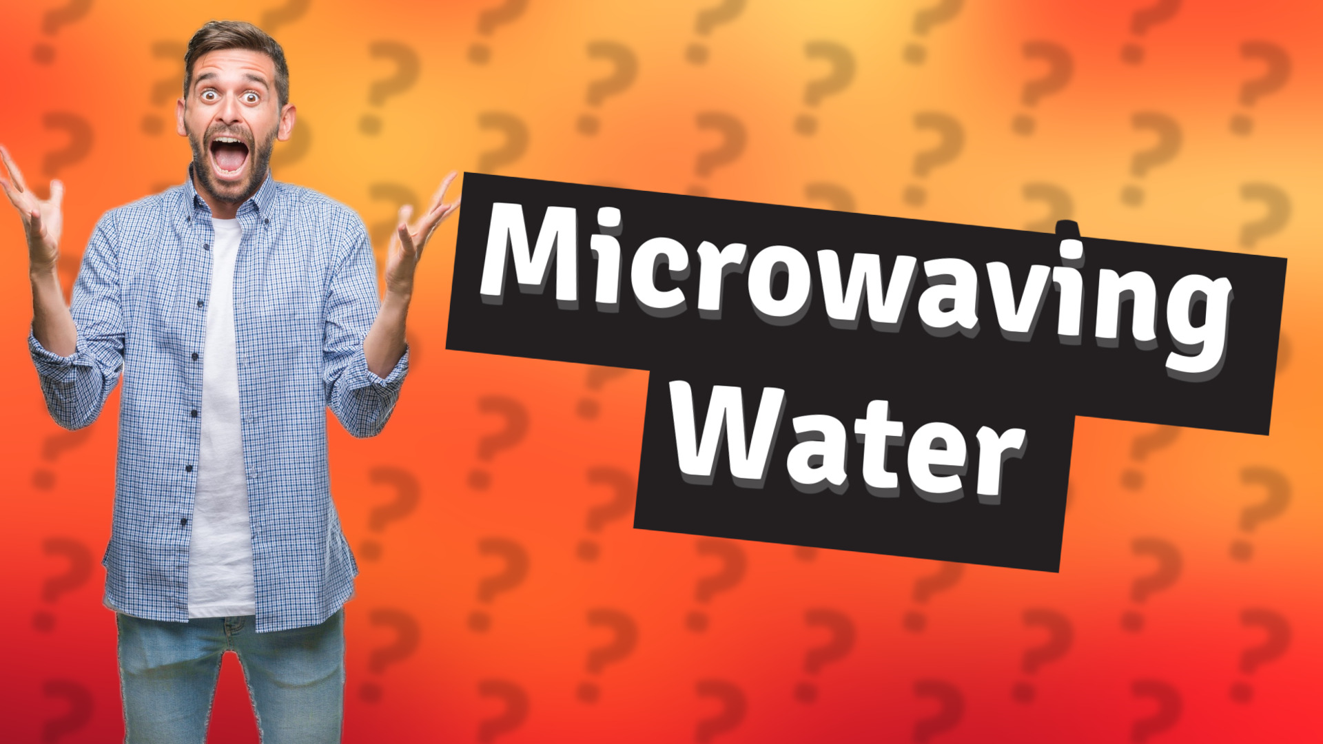 Microwaving Water