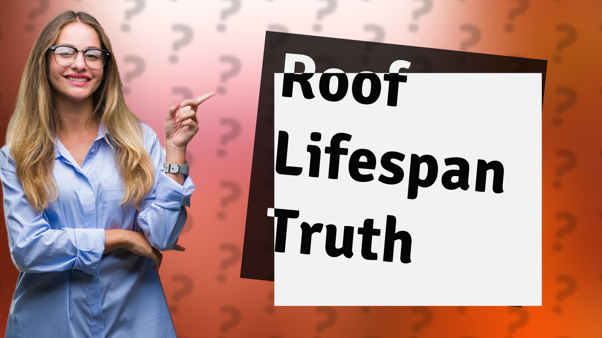 Roof Lifespan Truth