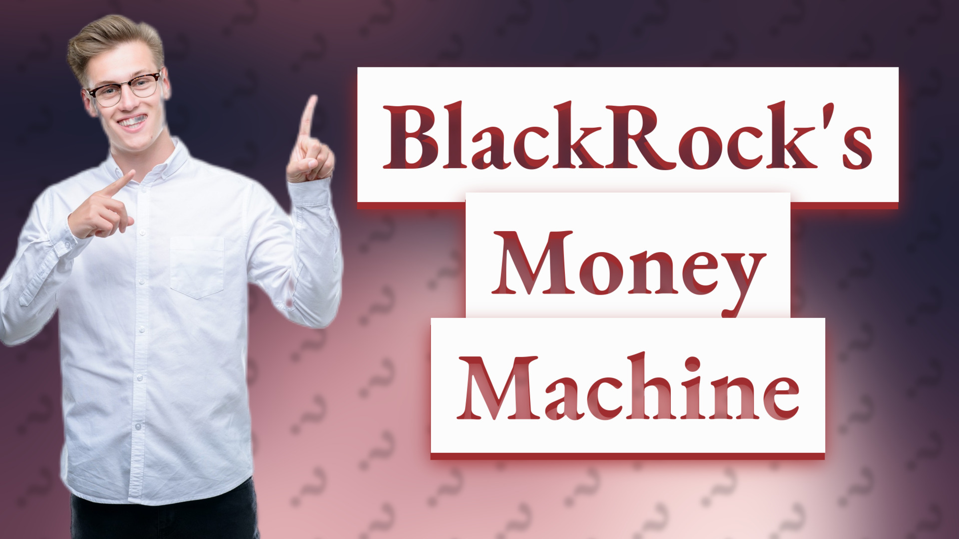BlackRock's Money Machine