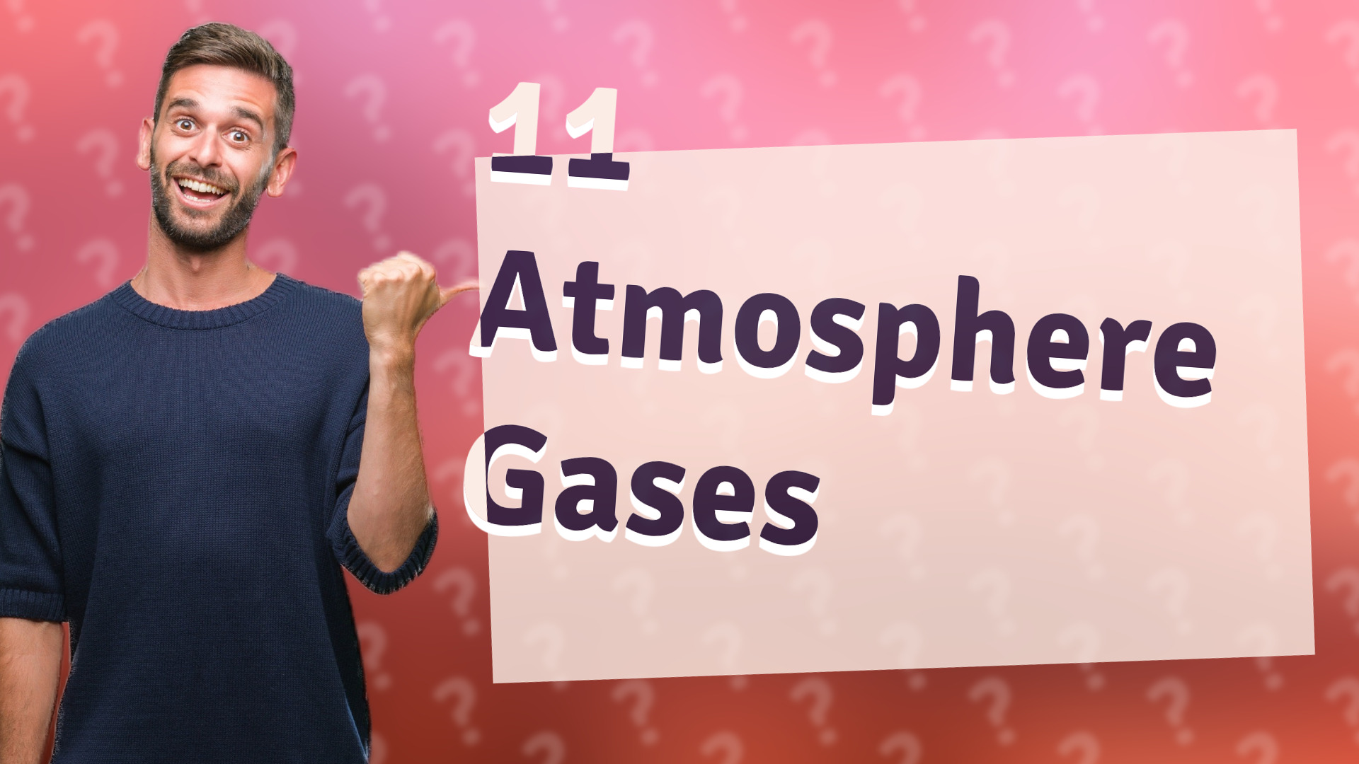 11 Atmosphere Gases