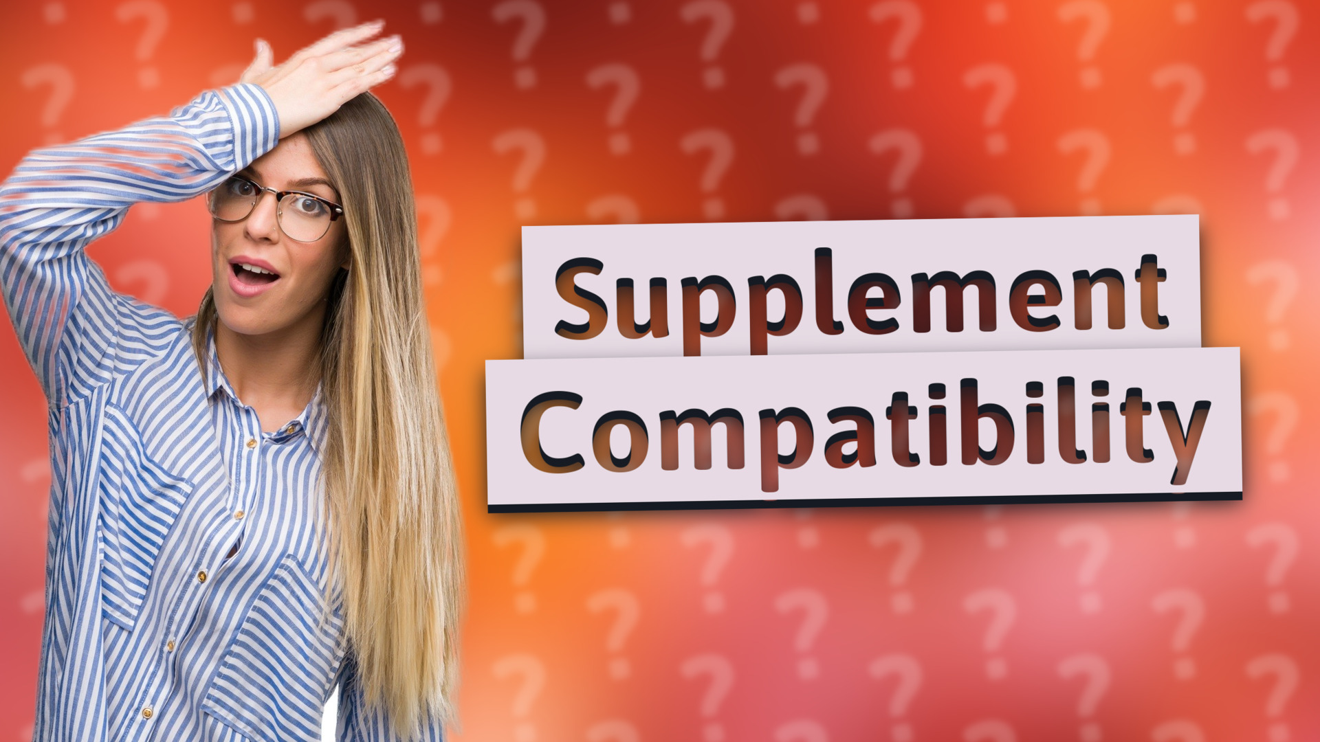 Supplement Compatibility