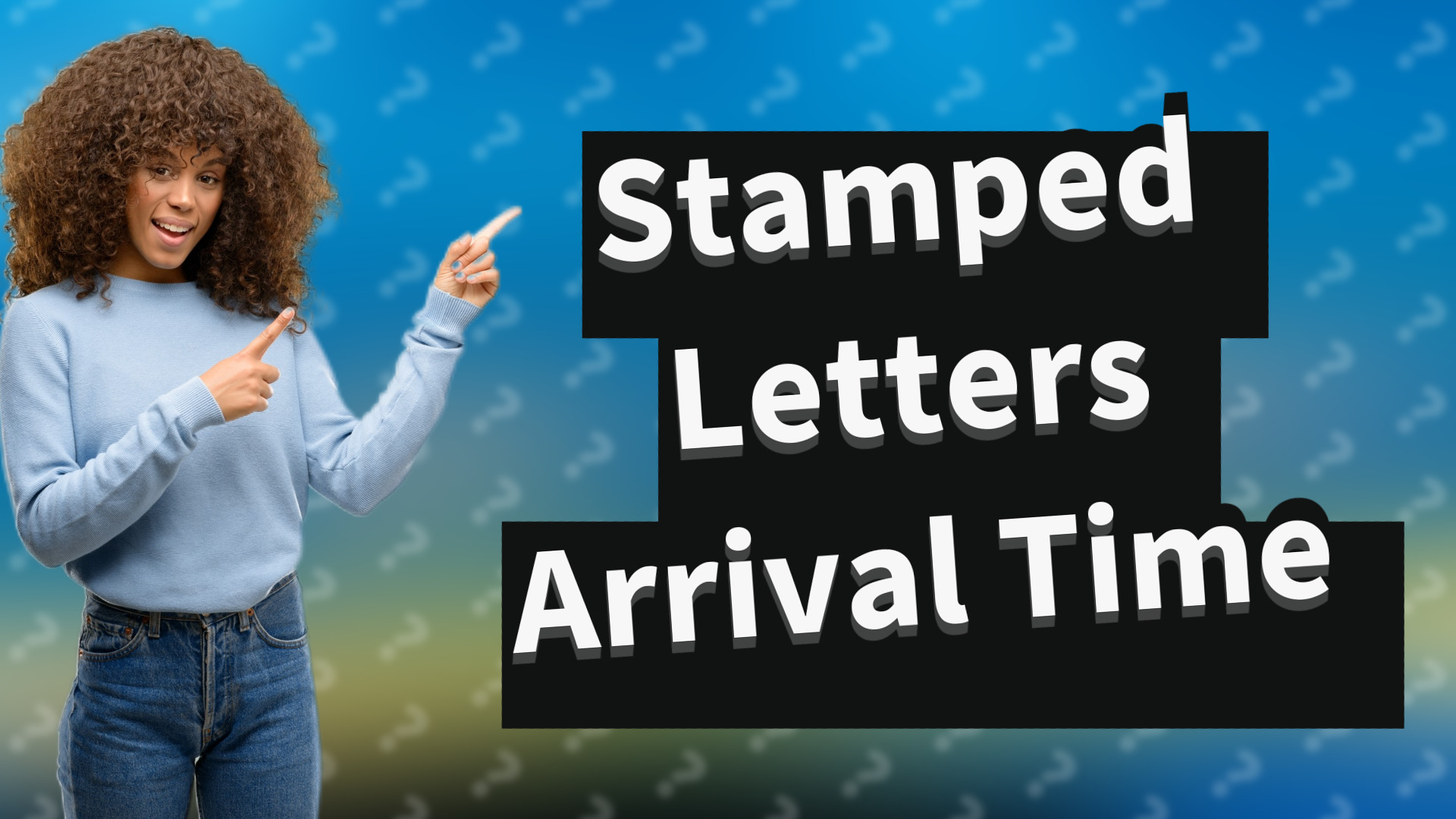 Stamped Letters Arrival Time
