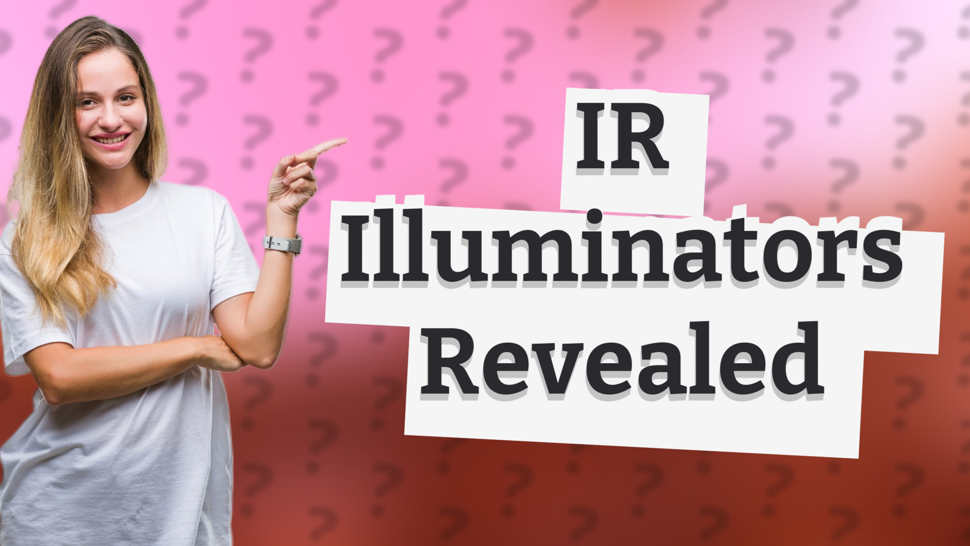 IR Illuminators Revealed