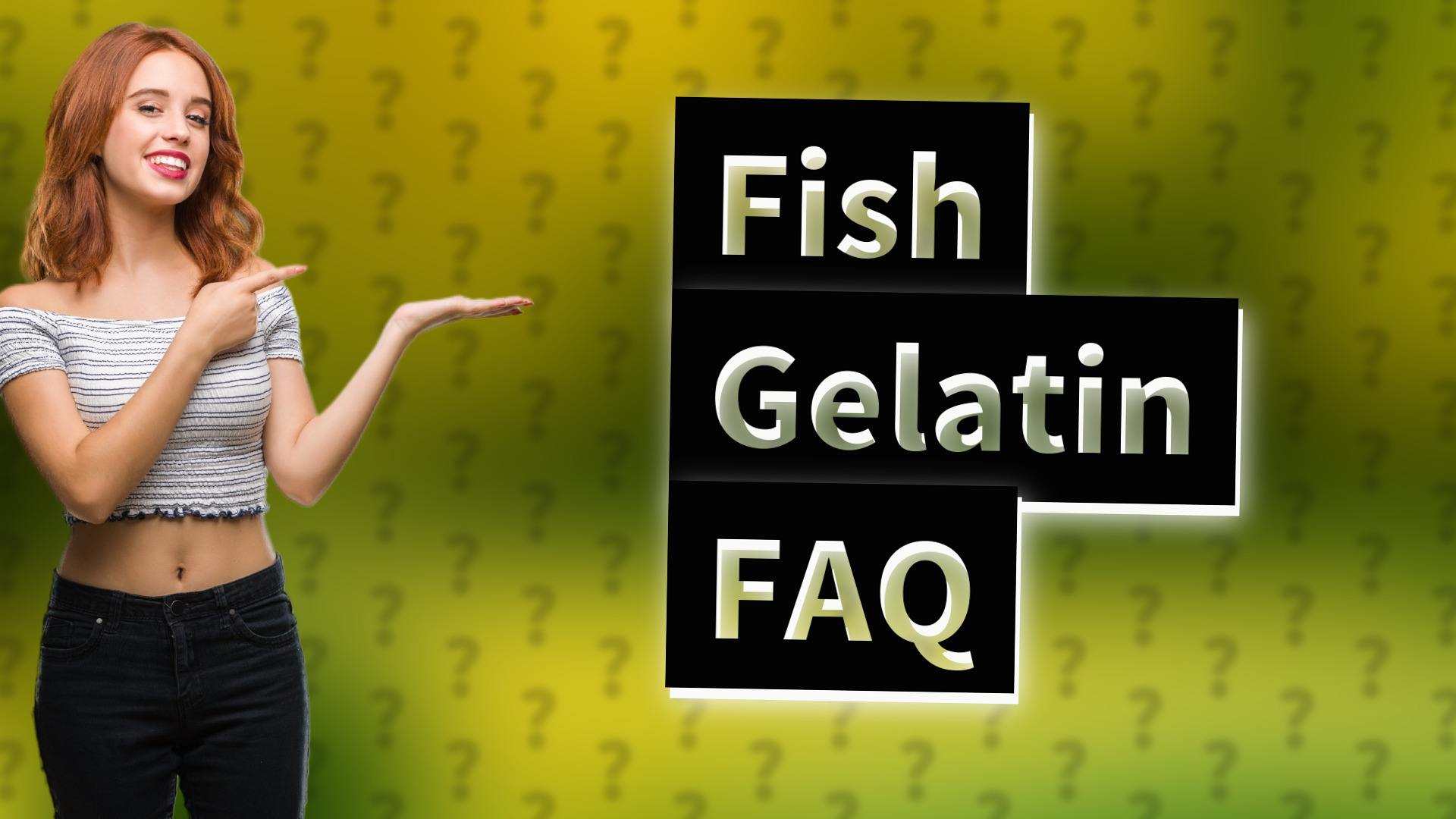 Fish Gelatin FAQ