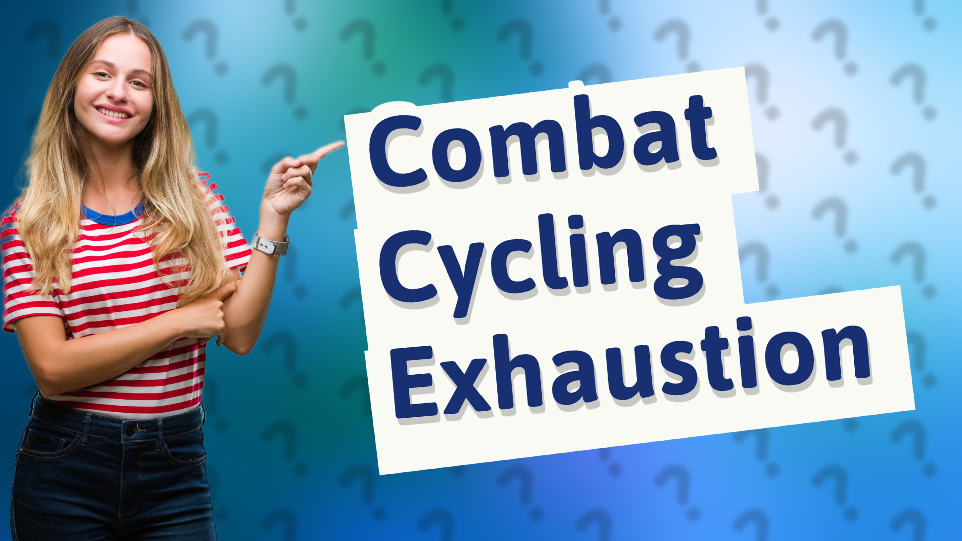 Combat Cycling Exhaustion