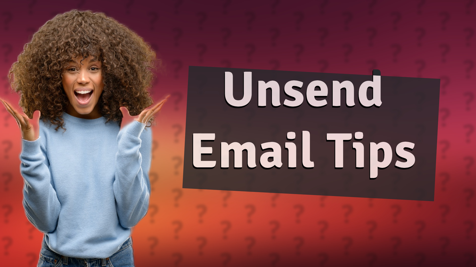 Unsend Email Tips