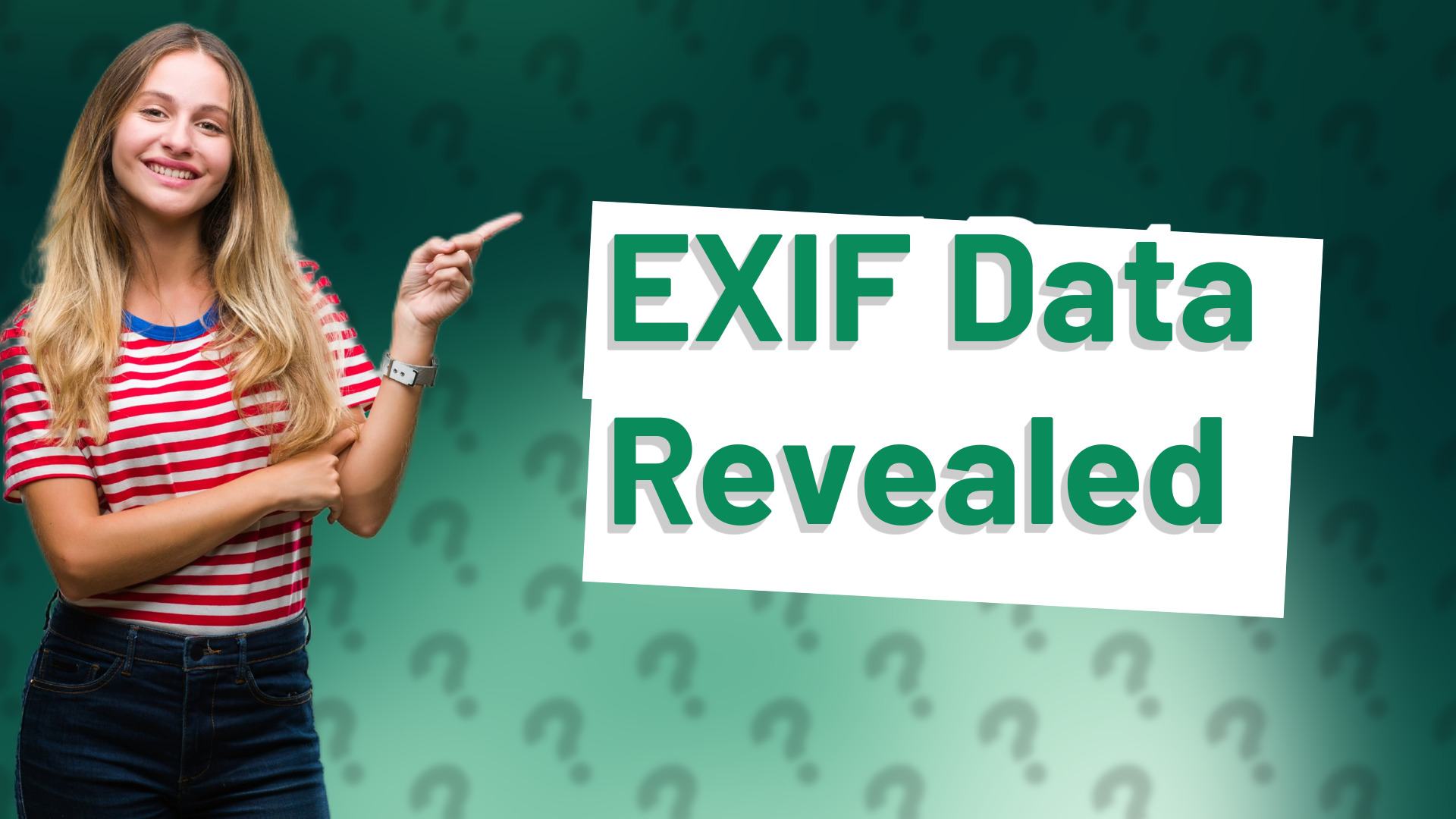 EXIF Data Revealed