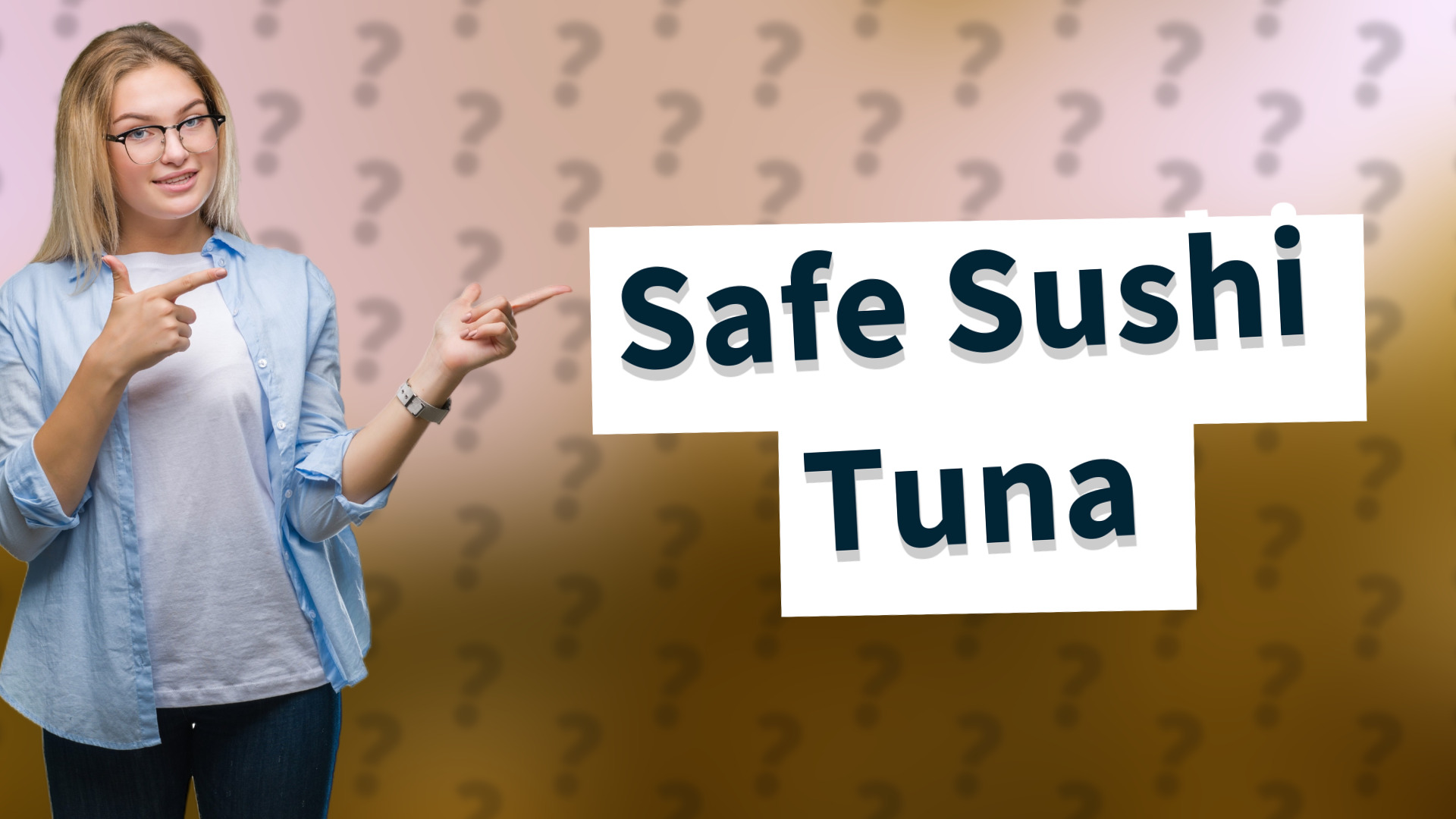 Safe Sushi Tuna